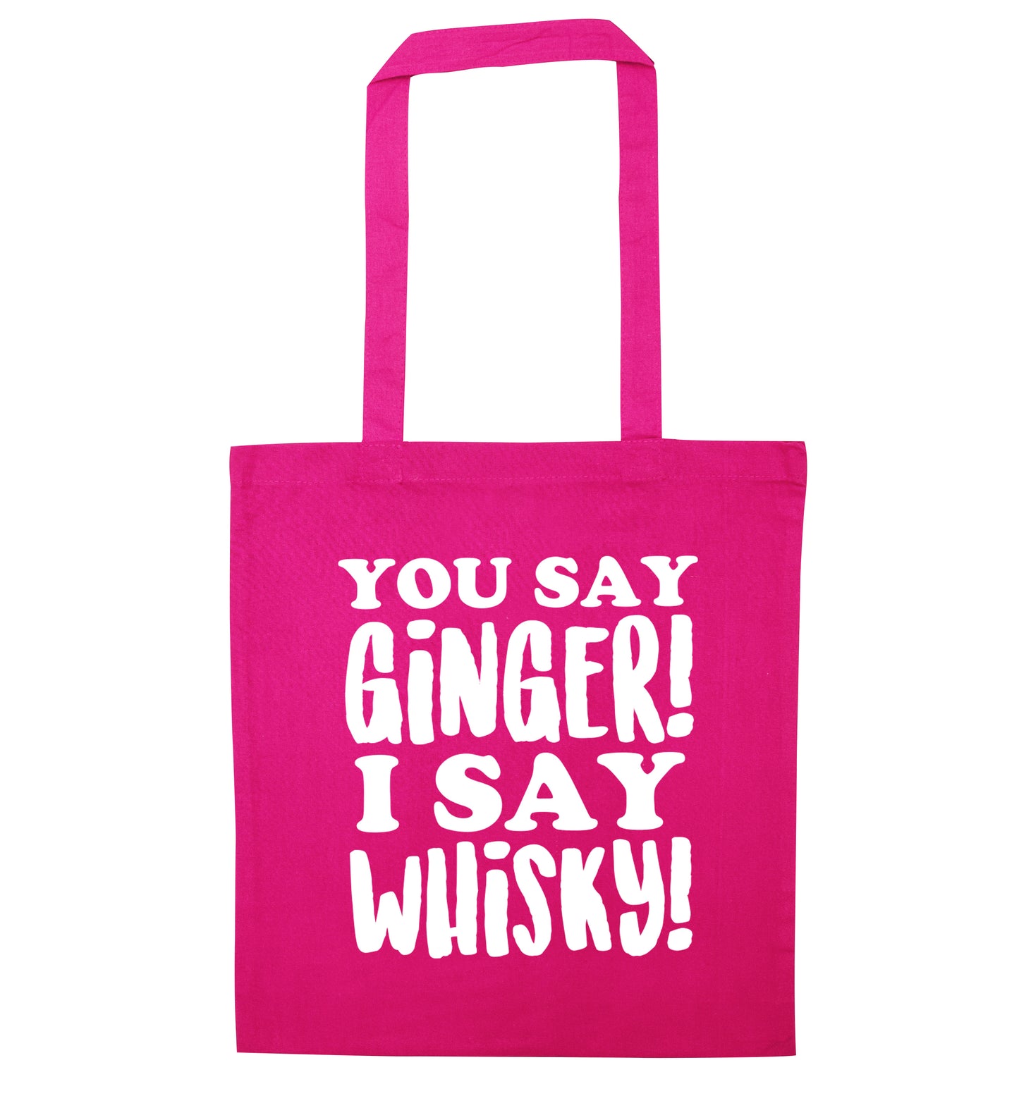 You say ginger I say whisky! pink tote bag