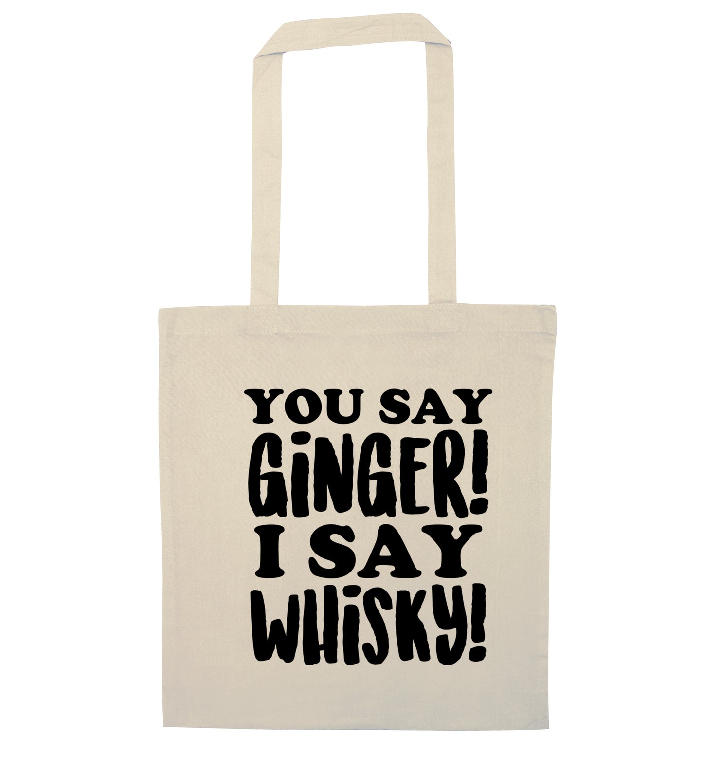 You say ginger I say whisky! natural tote bag