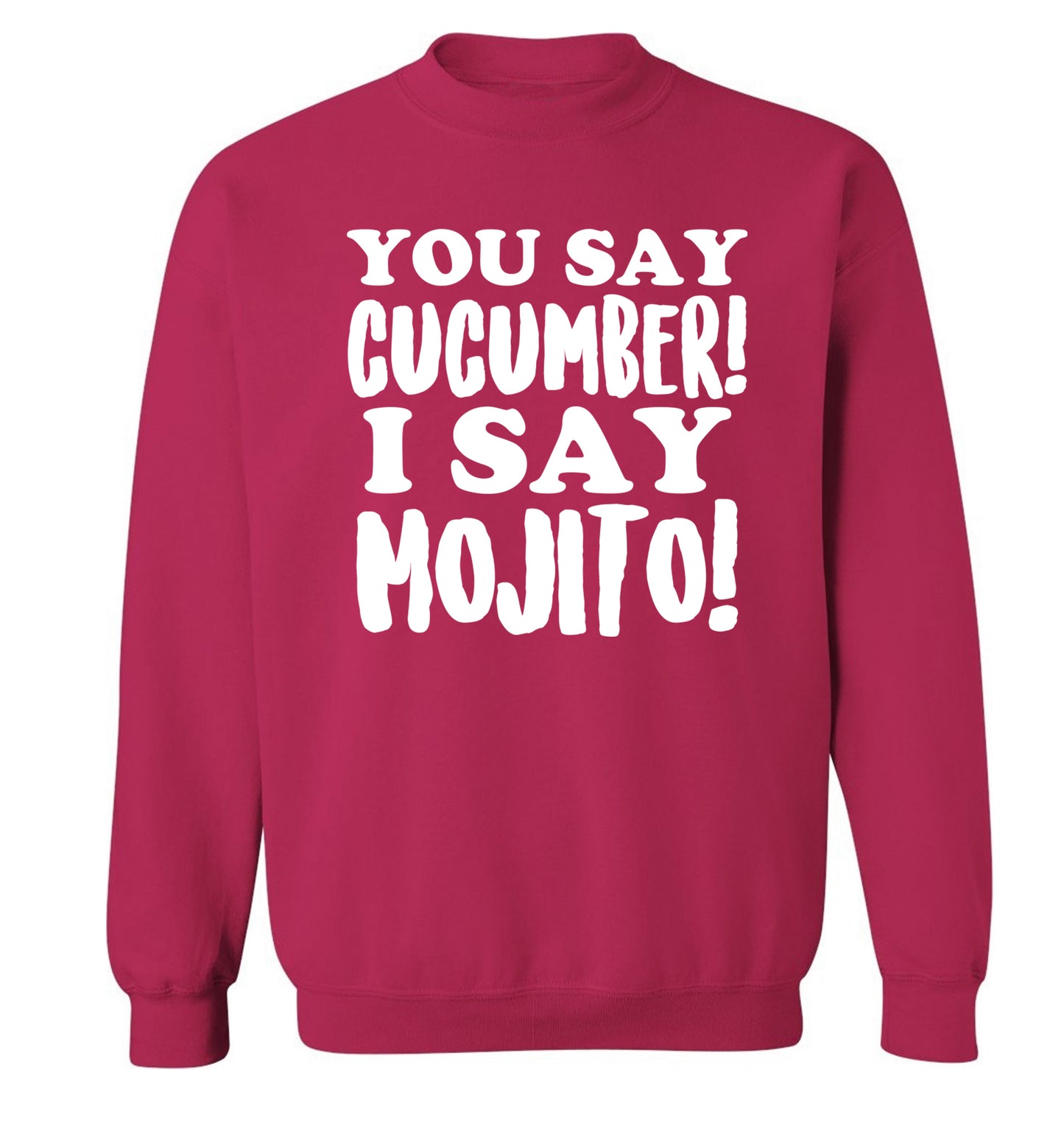 You say cucumber I say mojito! Adult's unisex pink Sweater 2XL