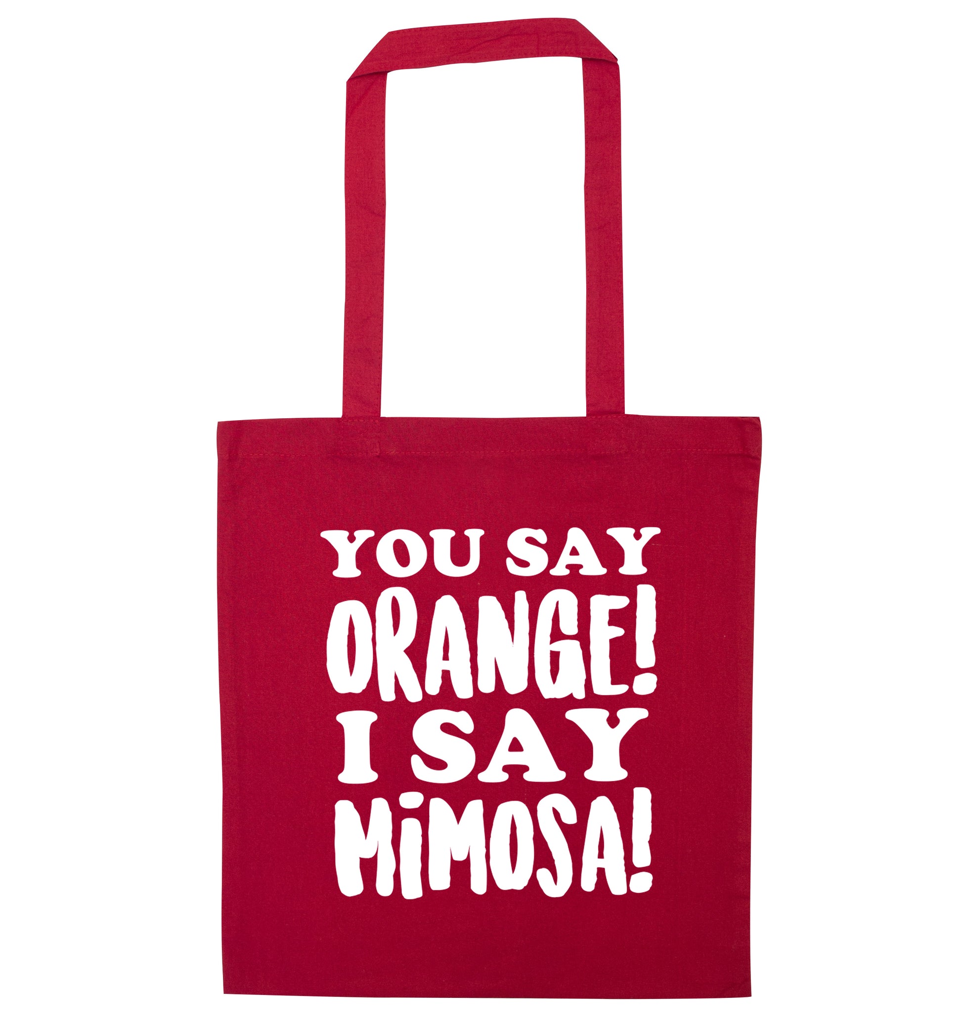 You say orange I say mimosa! red tote bag