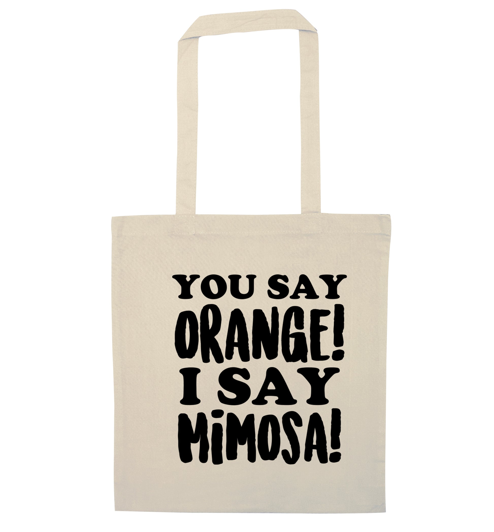 You say orange I say mimosa! natural tote bag