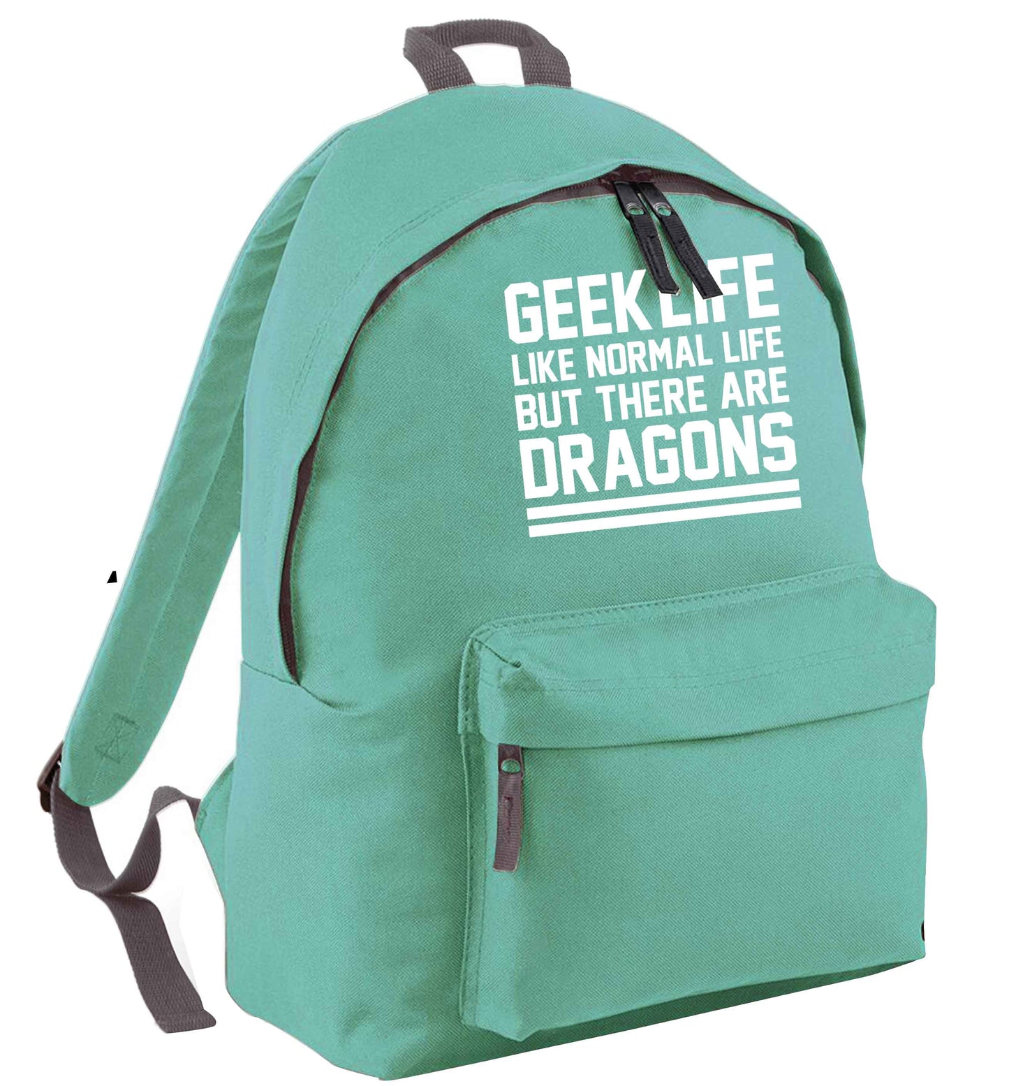 Geek life like normal life but there are dragons mint adults backpack