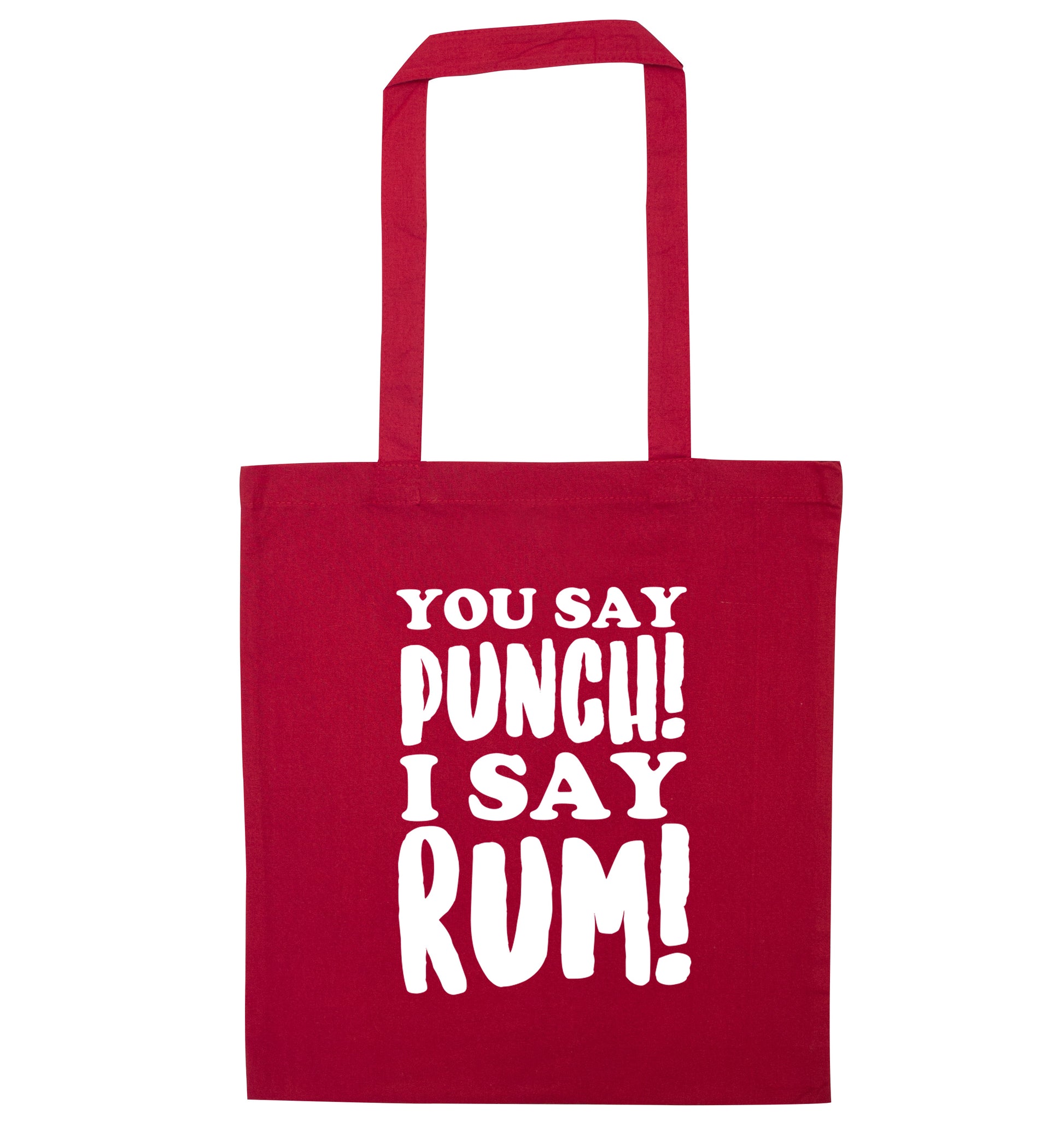 You say punch I say rum! red tote bag