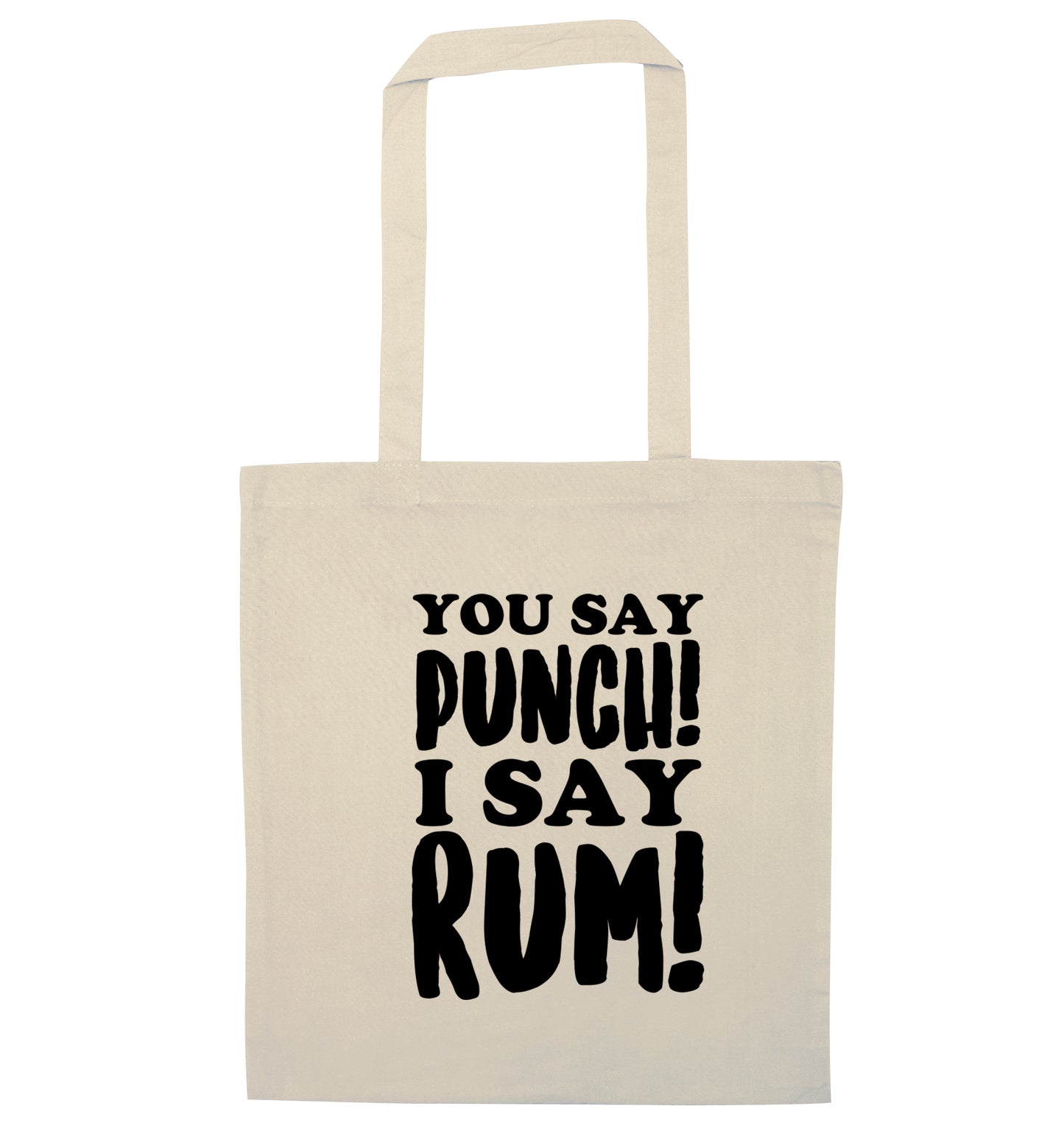 You say punch I say rum! natural tote bag