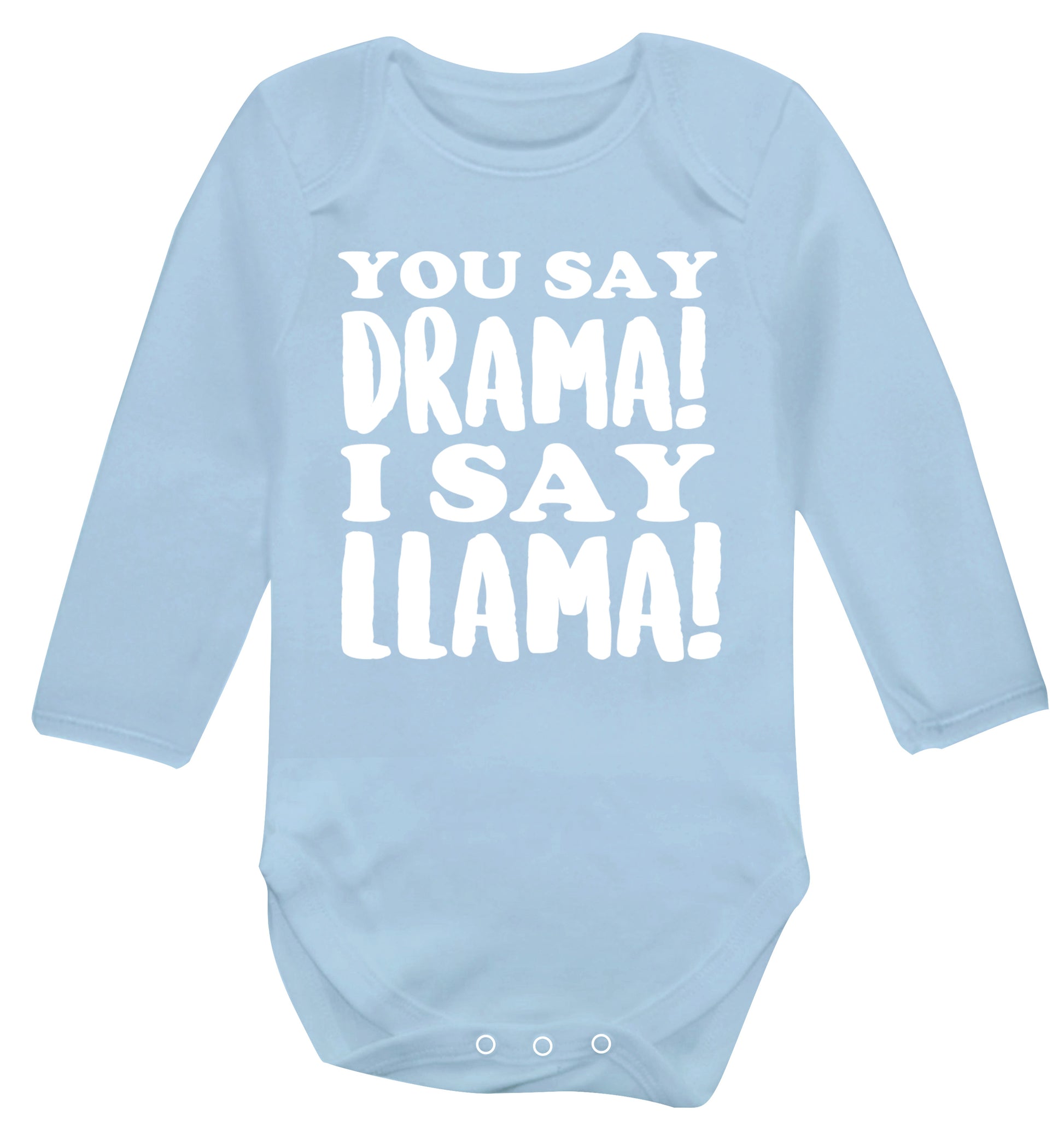 You say drama I say llama! Baby Vest long sleeved pale blue 6-12 months