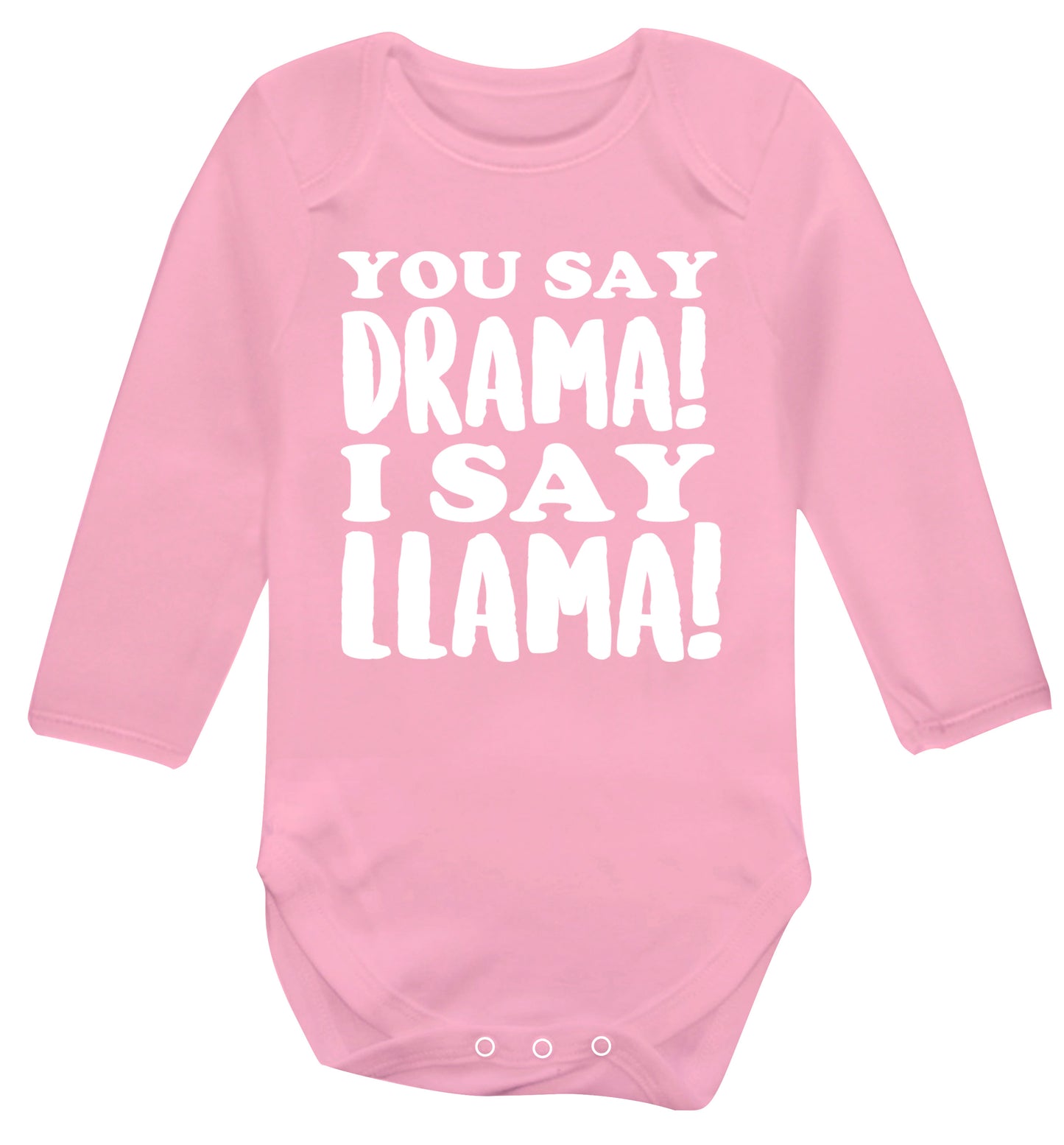 You say drama I say llama! Baby Vest long sleeved pale pink 6-12 months