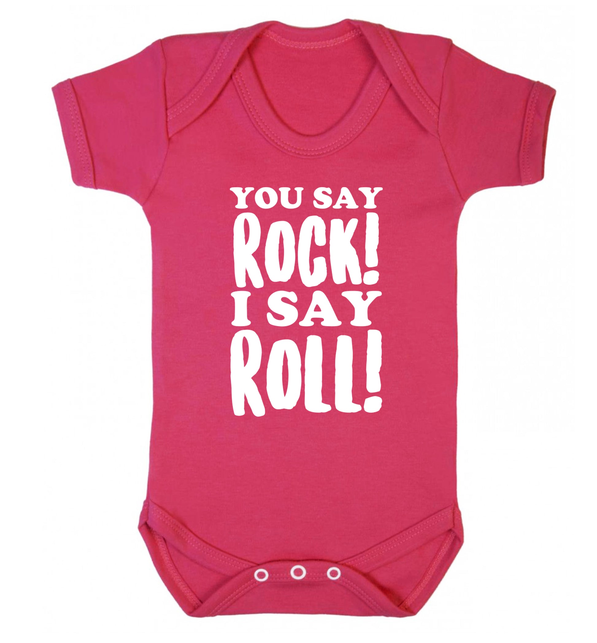 You say rock I say roll! Baby Vest dark pink 18-24 months