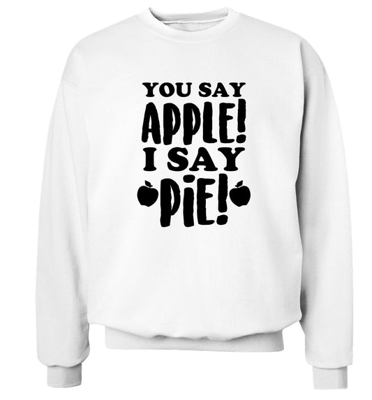 You say apple I say pie! Adult's unisex white Sweater 2XL