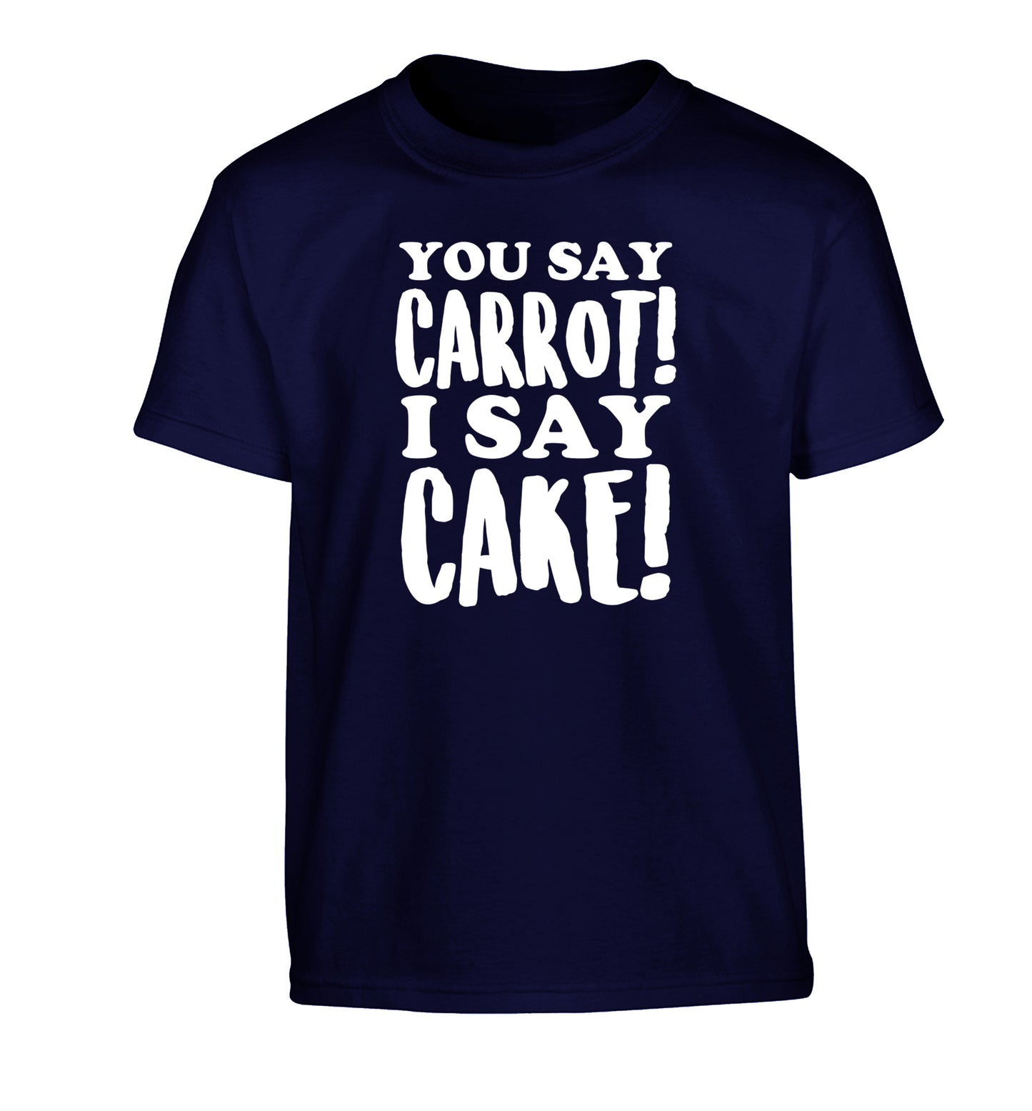 You say carrot I say cake! Children's navy Tshirt 12-14 Years