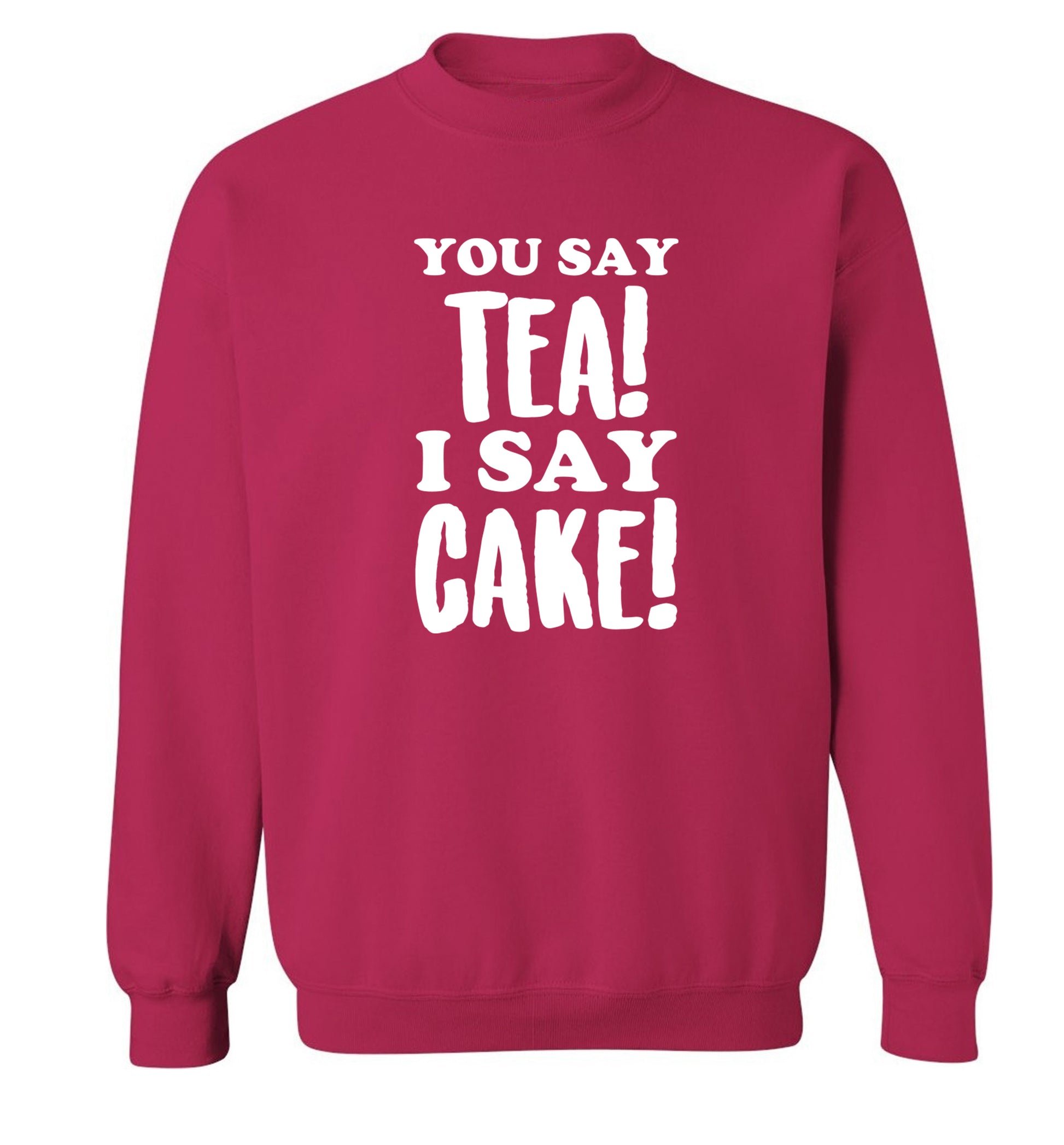You say tea I say cake! Adult's unisex pink Sweater 2XL