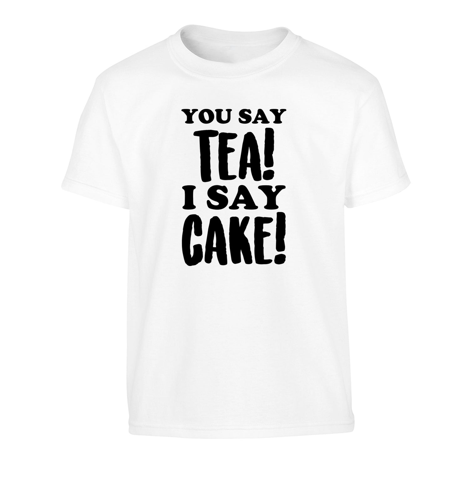 You say tea I say cake! Children's white Tshirt 12-14 Years