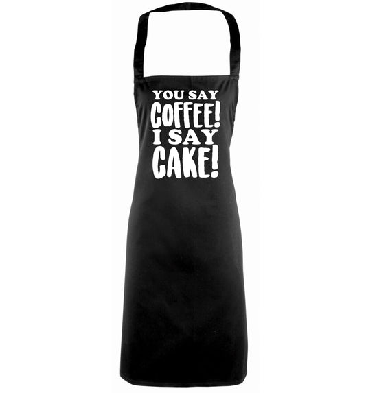 You say coffee I say cake! black apron