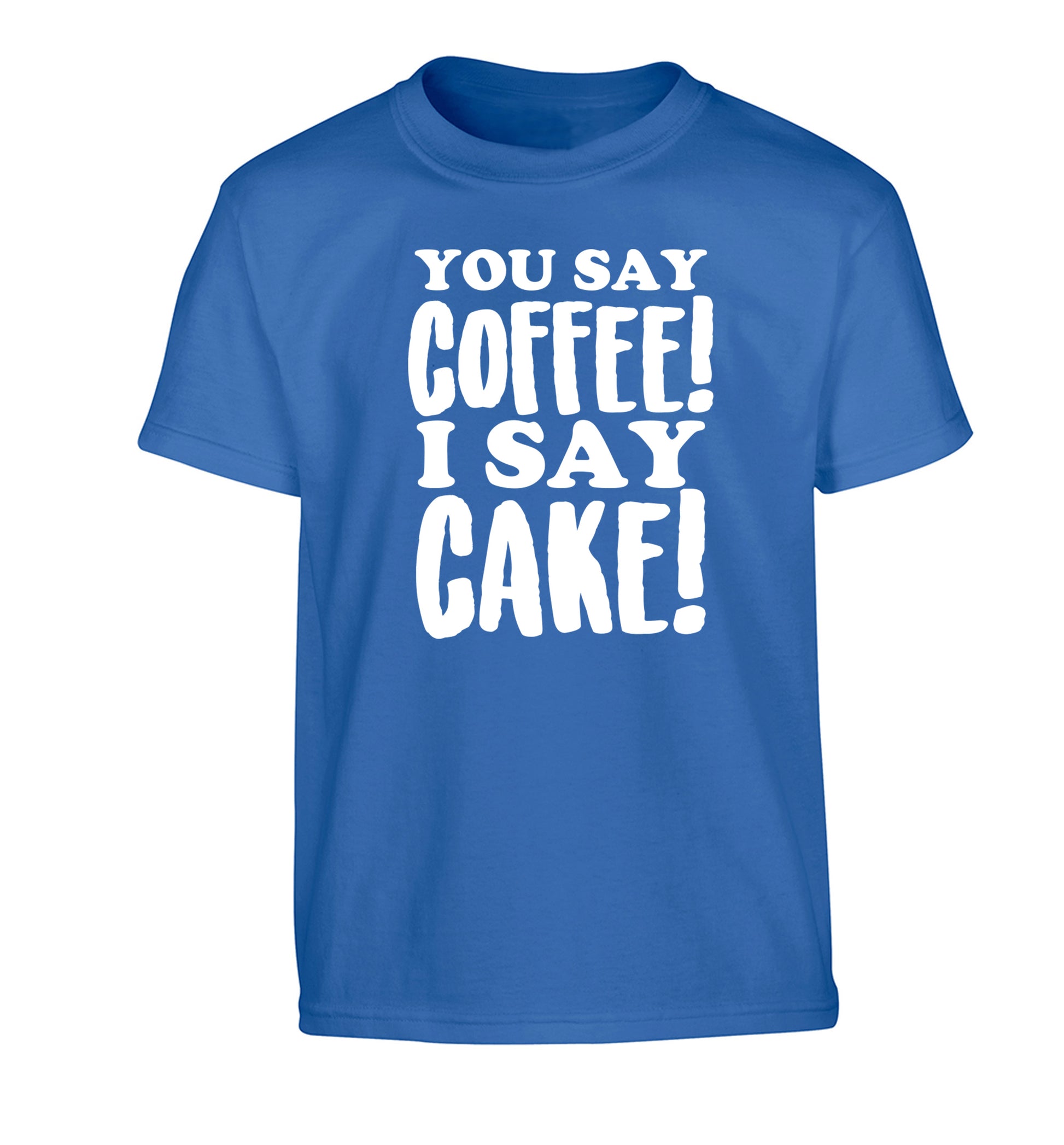 You say coffee I say cake! Children's blue Tshirt 12-14 Years