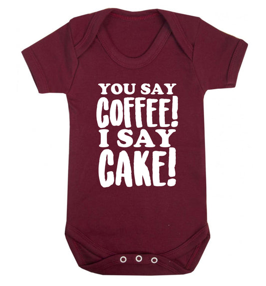 You say coffee I say cake! Baby Vest maroon 18-24 months