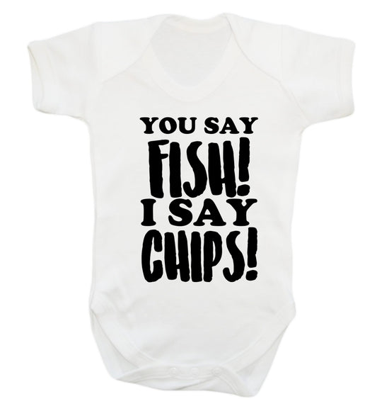 You say fish I say chips! Baby Vest white 18-24 months