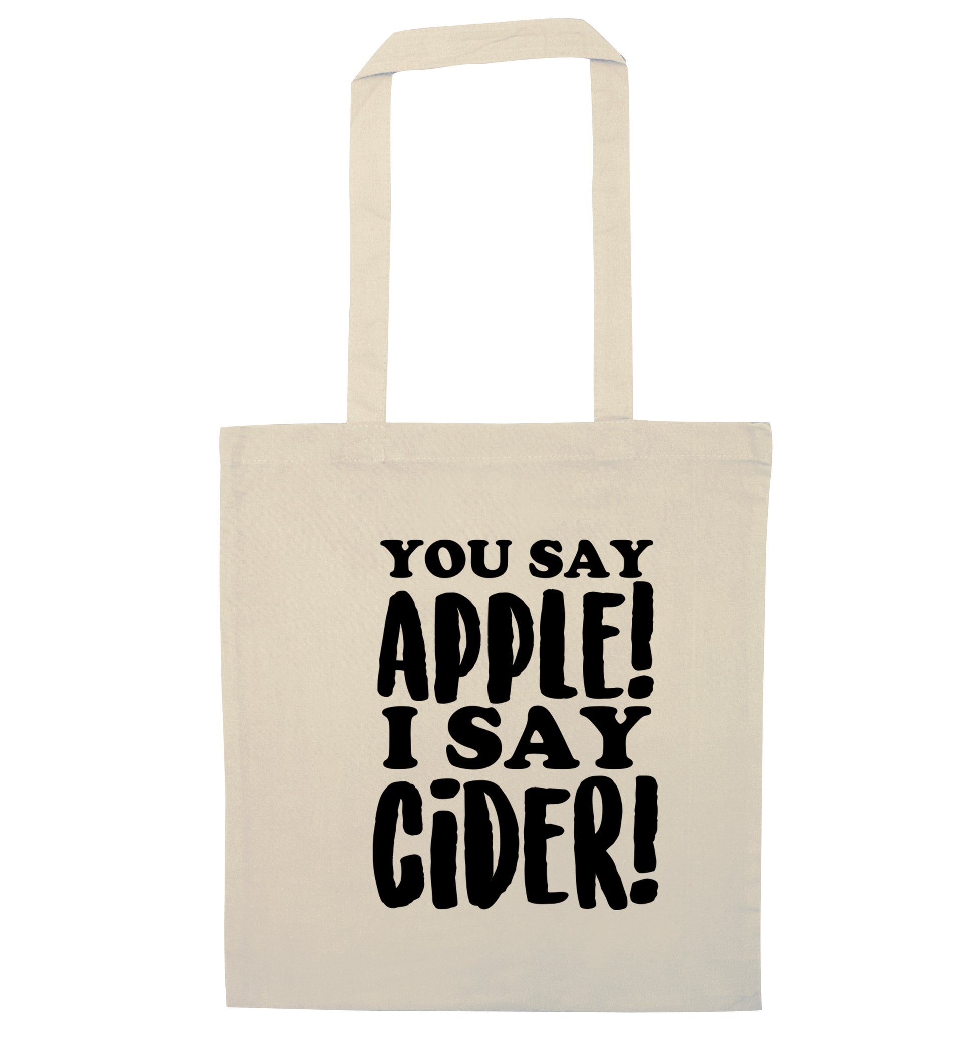 You say apple I say cider! natural tote bag