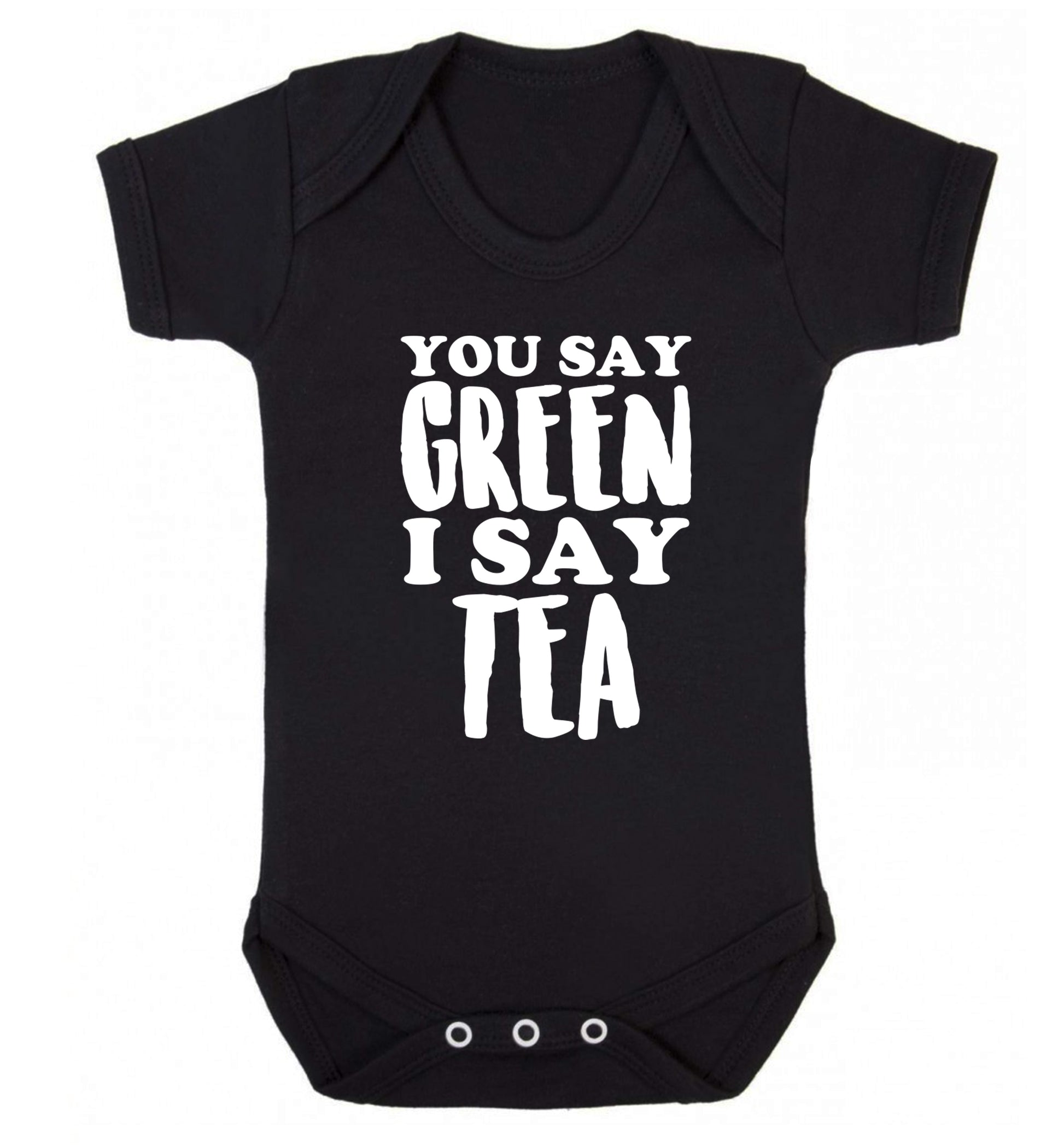 You say green I say tea! Baby Vest black 18-24 months