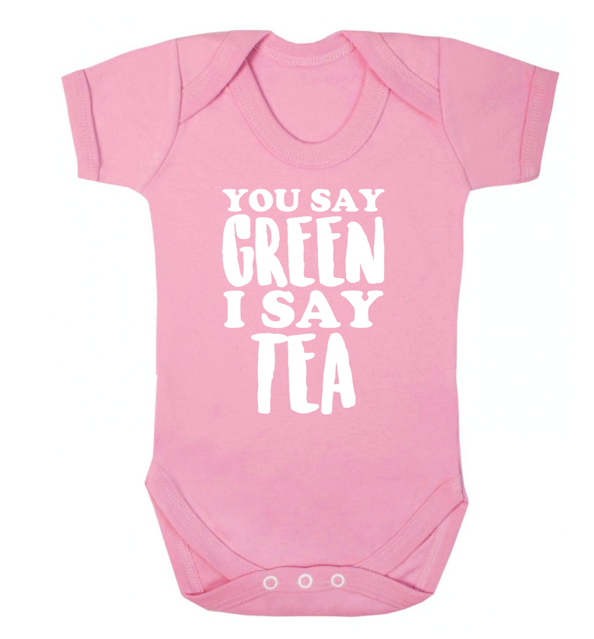 You say green I say tea! Baby Vest pale pink 18-24 months