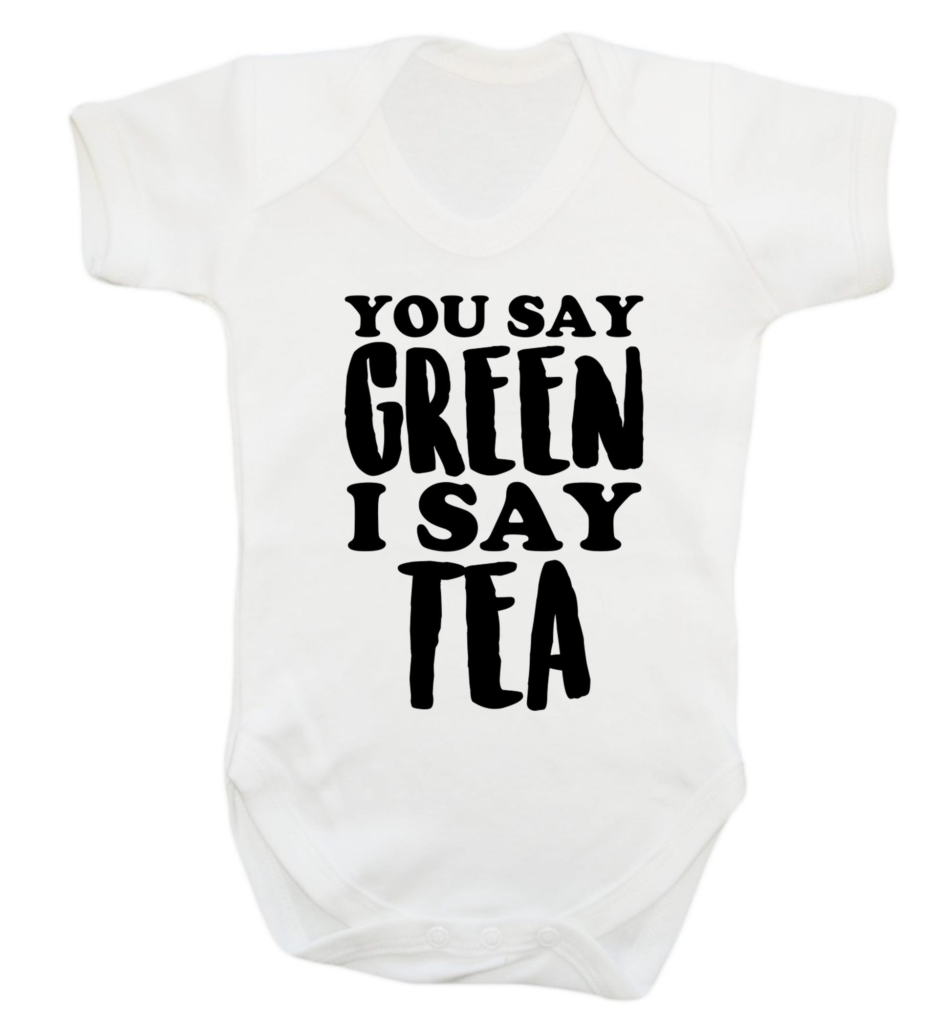 You say green I say tea! Baby Vest white 18-24 months