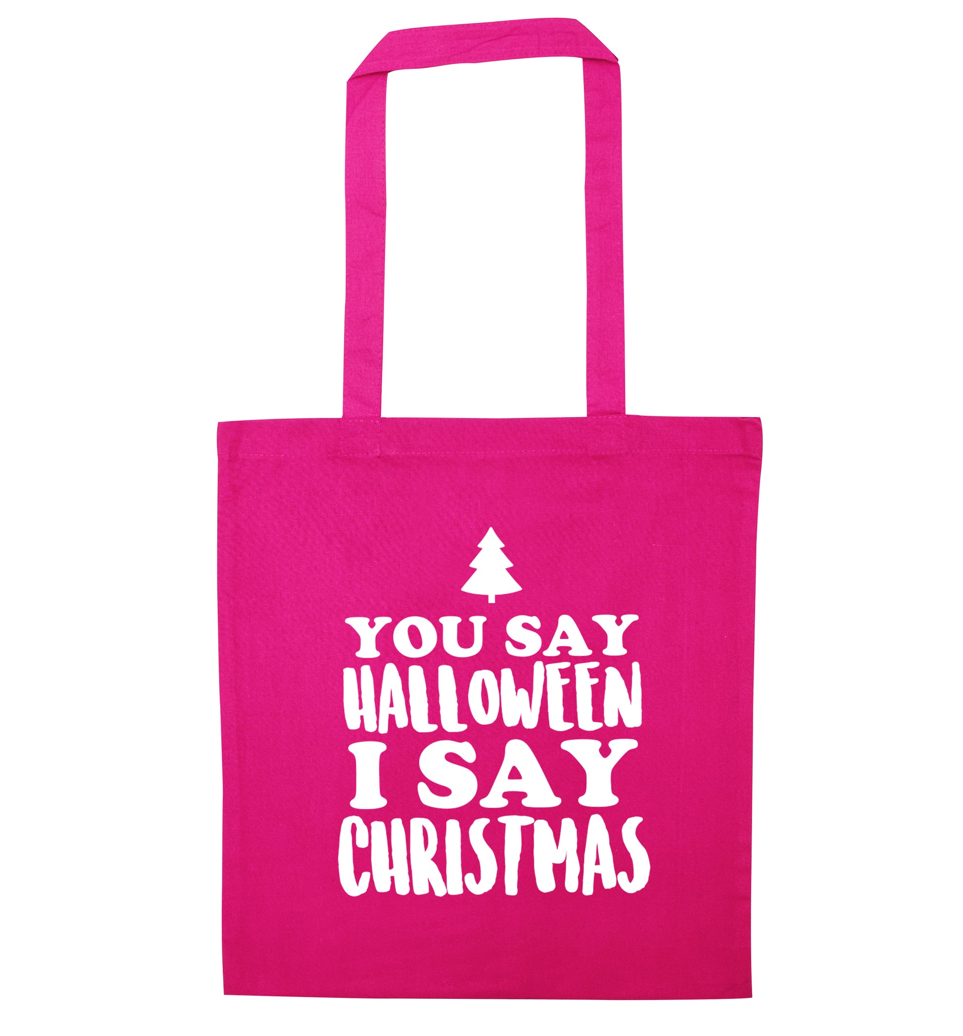 You say halloween I say christmas! pink tote bag