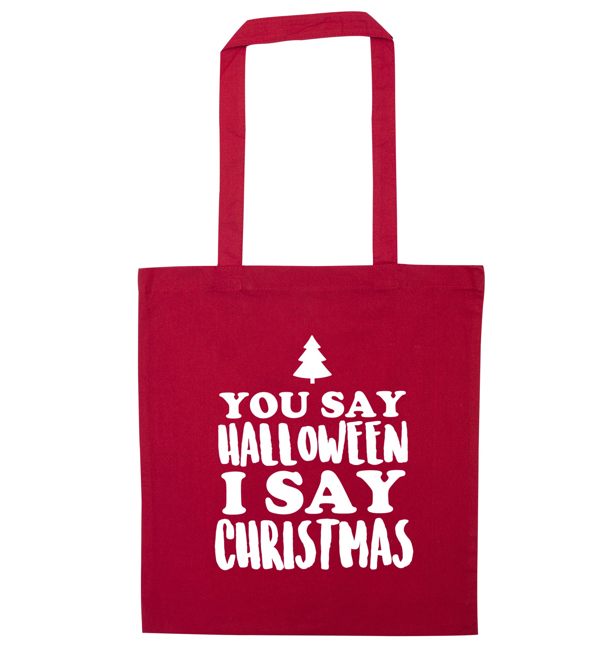 You say halloween I say christmas! red tote bag