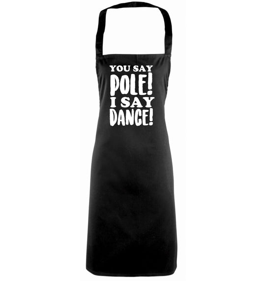 You say pole I say dance! black apron