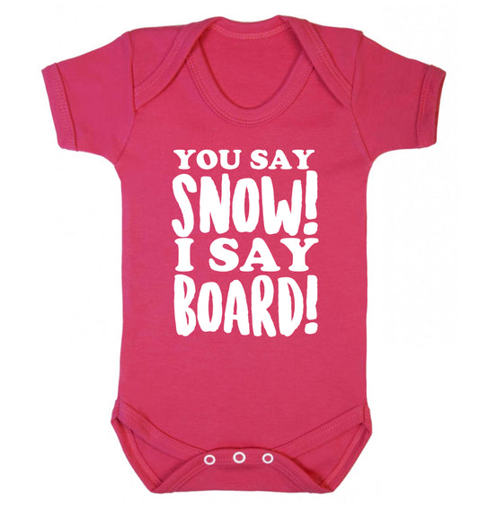 You say snow I say board! Baby Vest dark pink 18-24 months