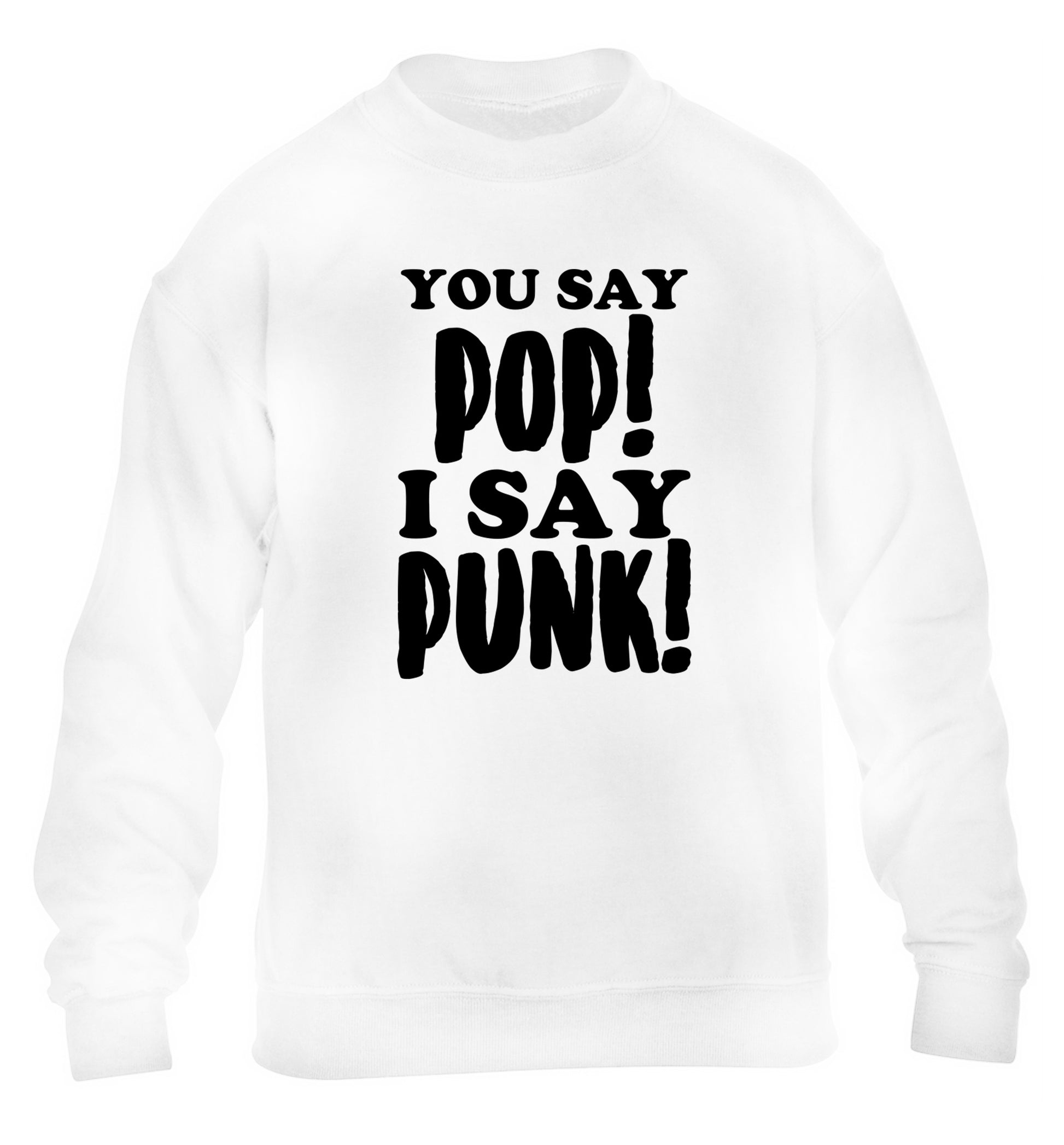 You say pop I say punk! children's white sweater 12-14 Years