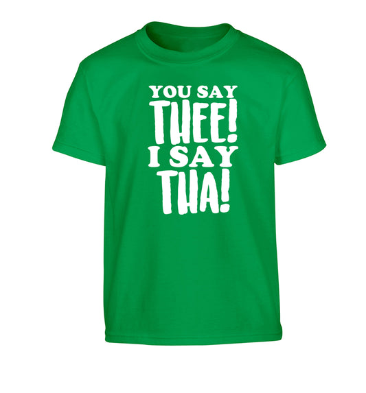 You say thee I say tha Children's green Tshirt 12-14 Years