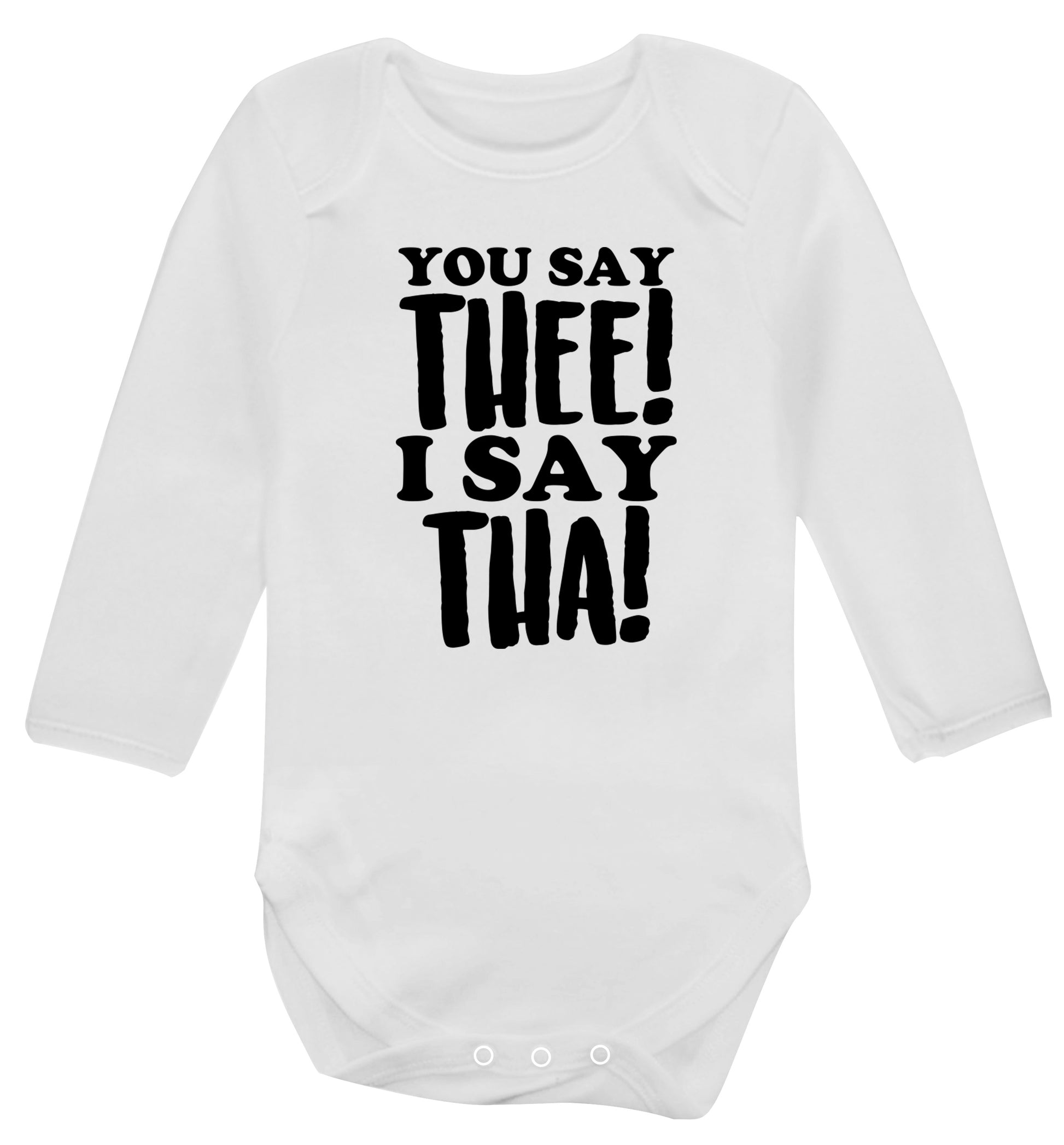 You say thee I say tha Baby Vest long sleeved white 6-12 months