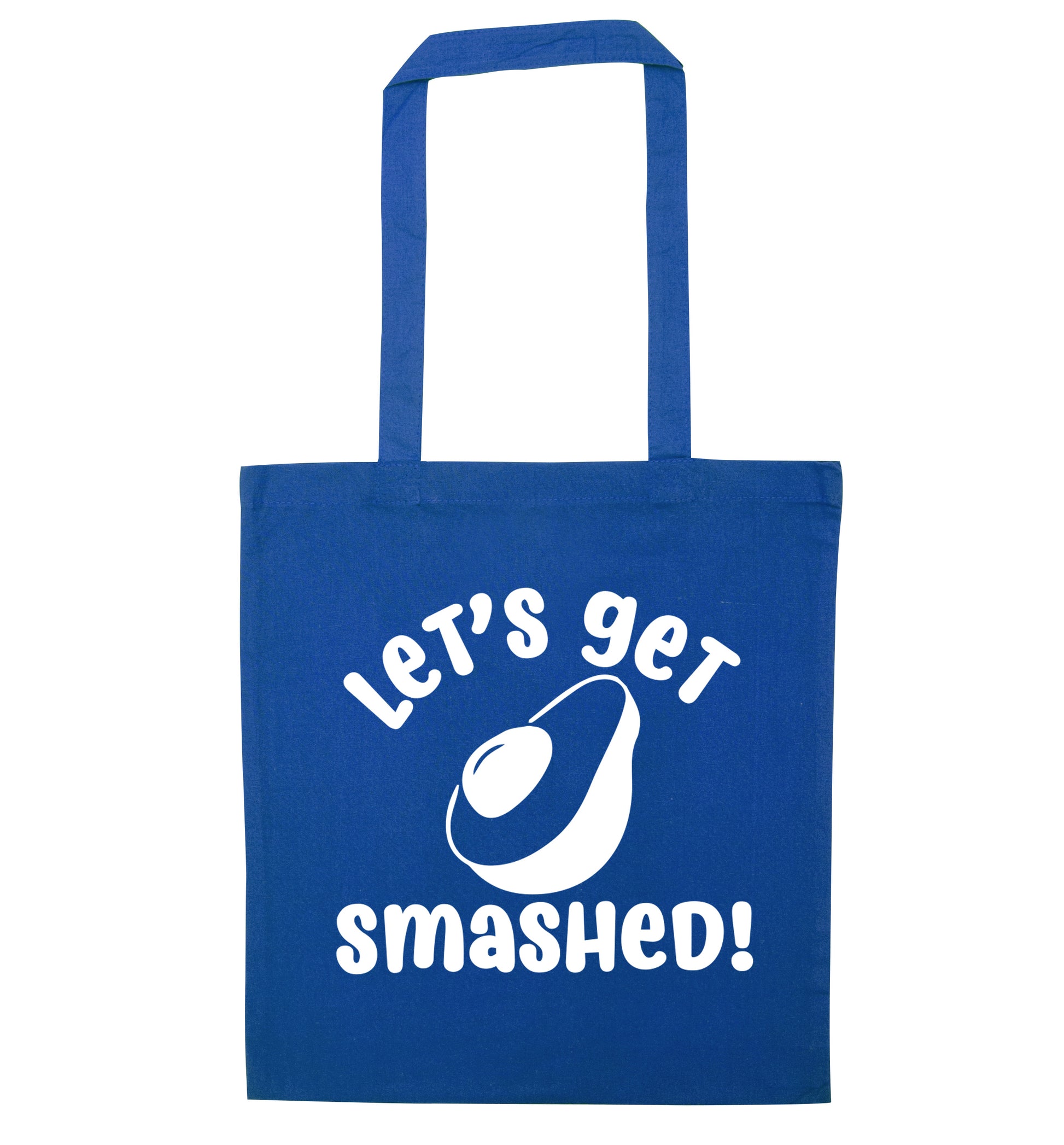 Let's get smashed blue tote bag