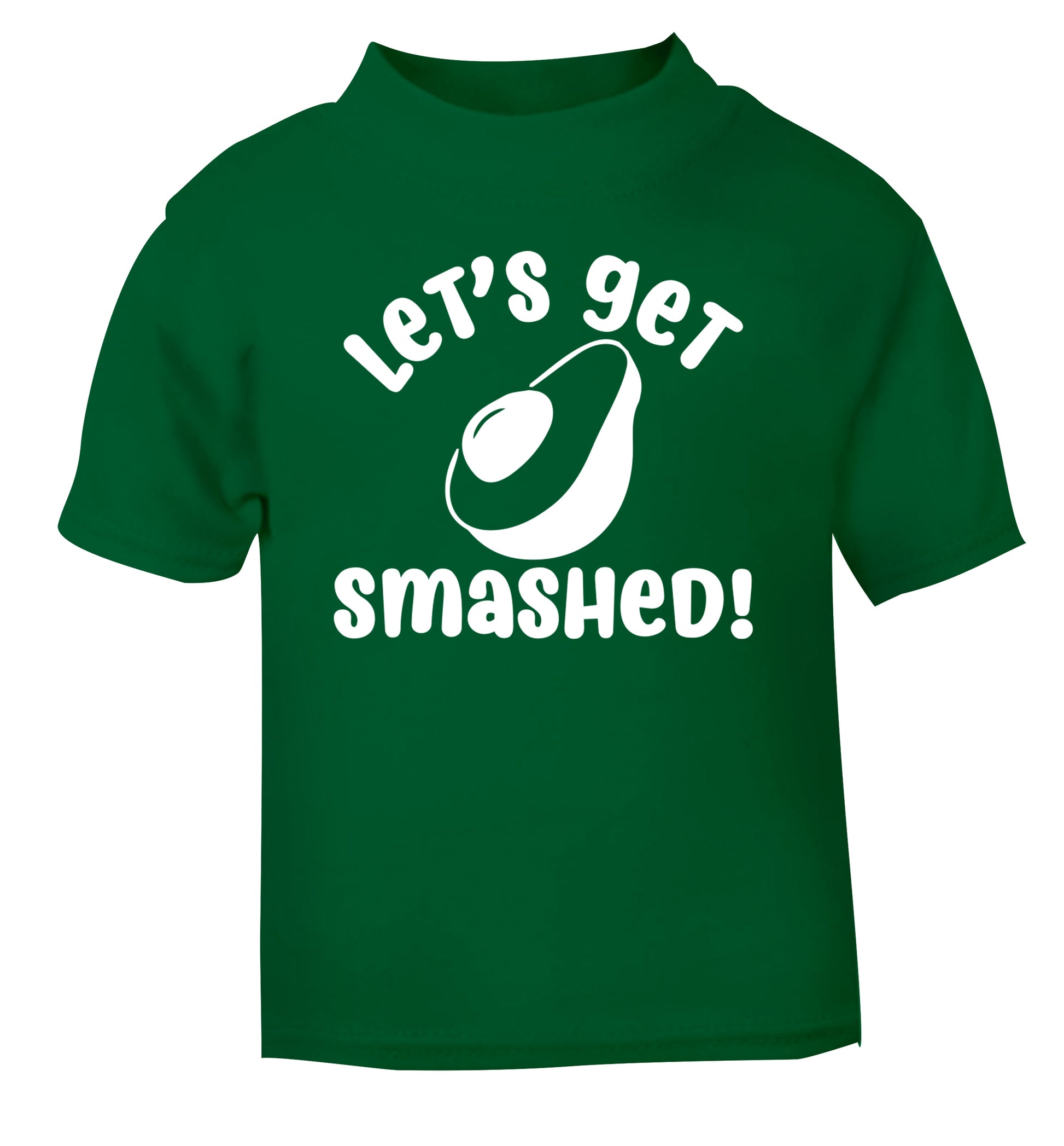 Let's get smashed green Baby Toddler Tshirt 2 Years