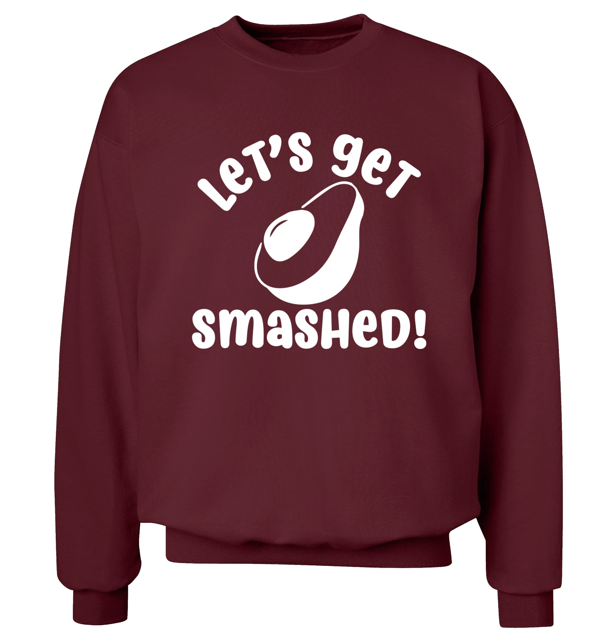 Let's get smashed Adult's unisex maroon Sweater 2XL