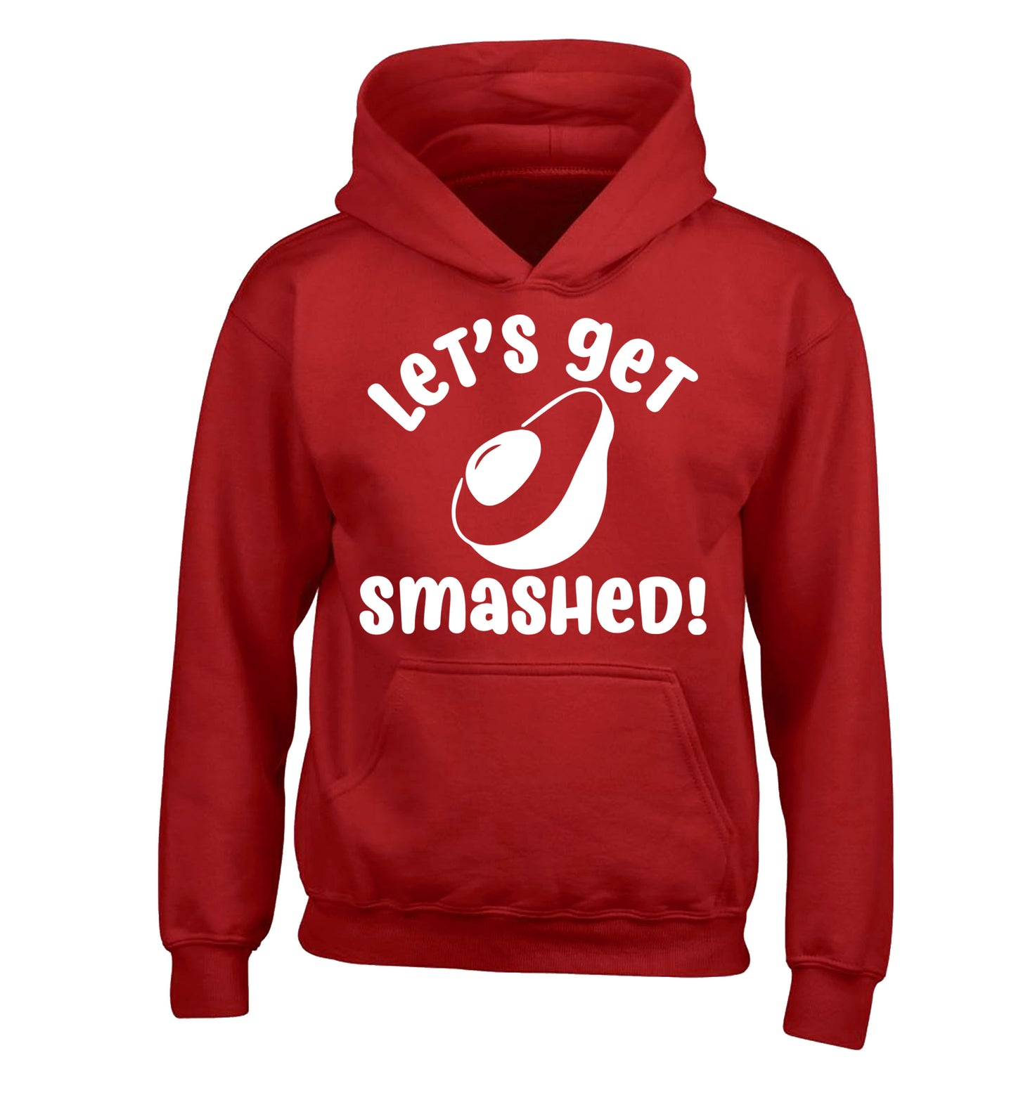 Let's get smashed children's red hoodie 12-14 Years