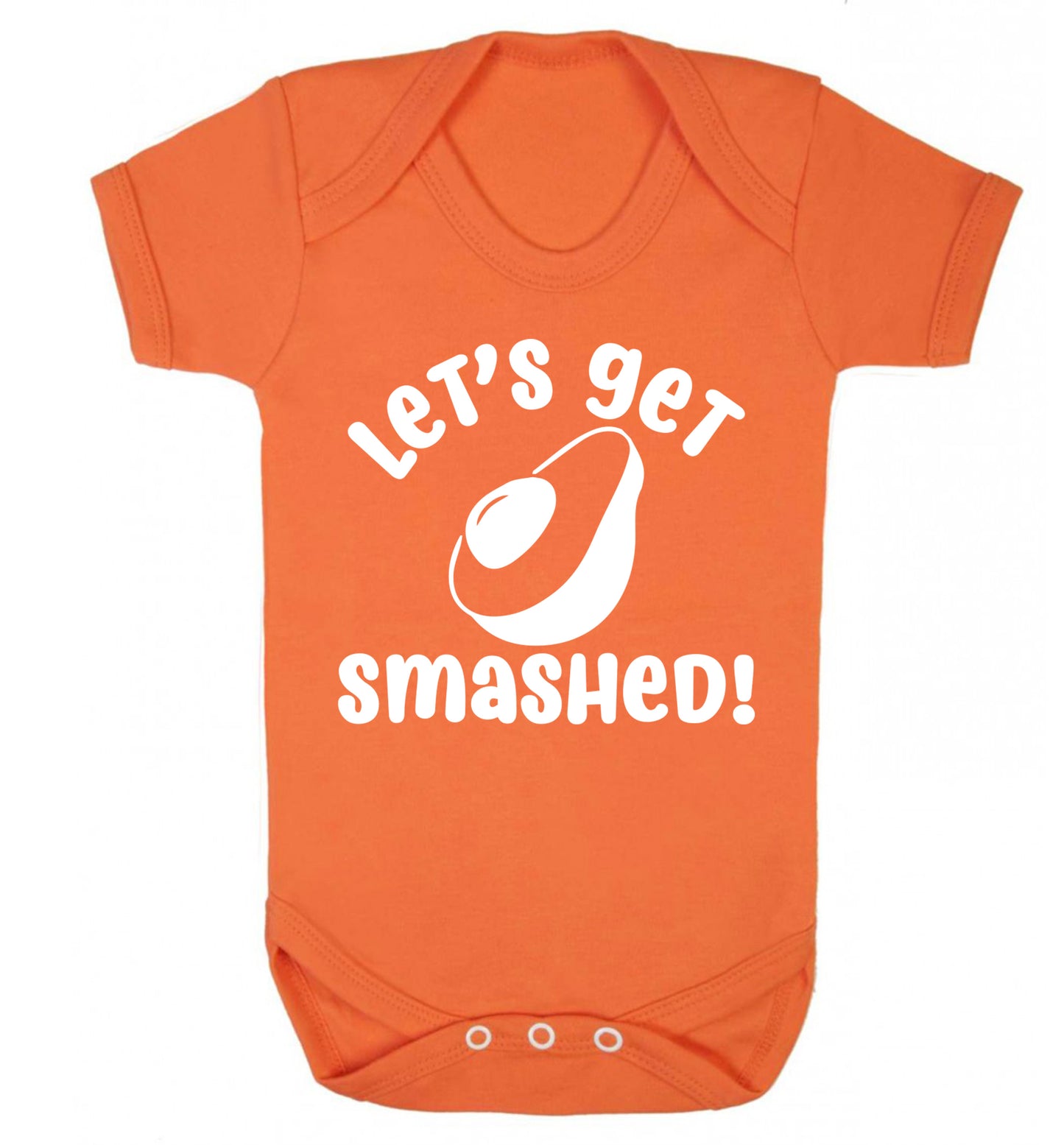 Let's get smashed Baby Vest orange 18-24 months