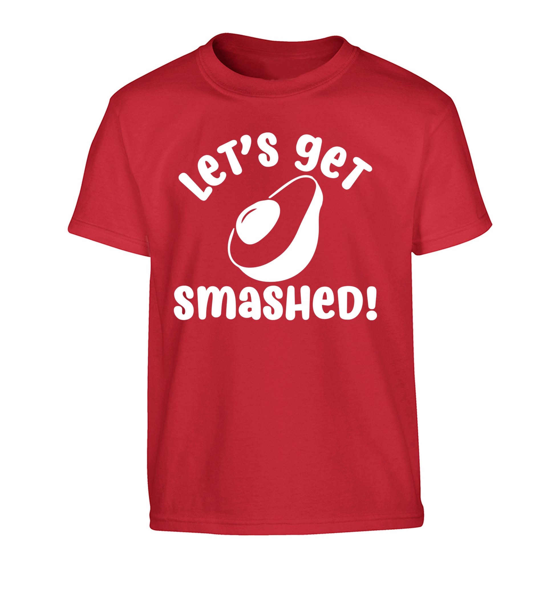 Let's get smashed Children's red Tshirt 12-14 Years
