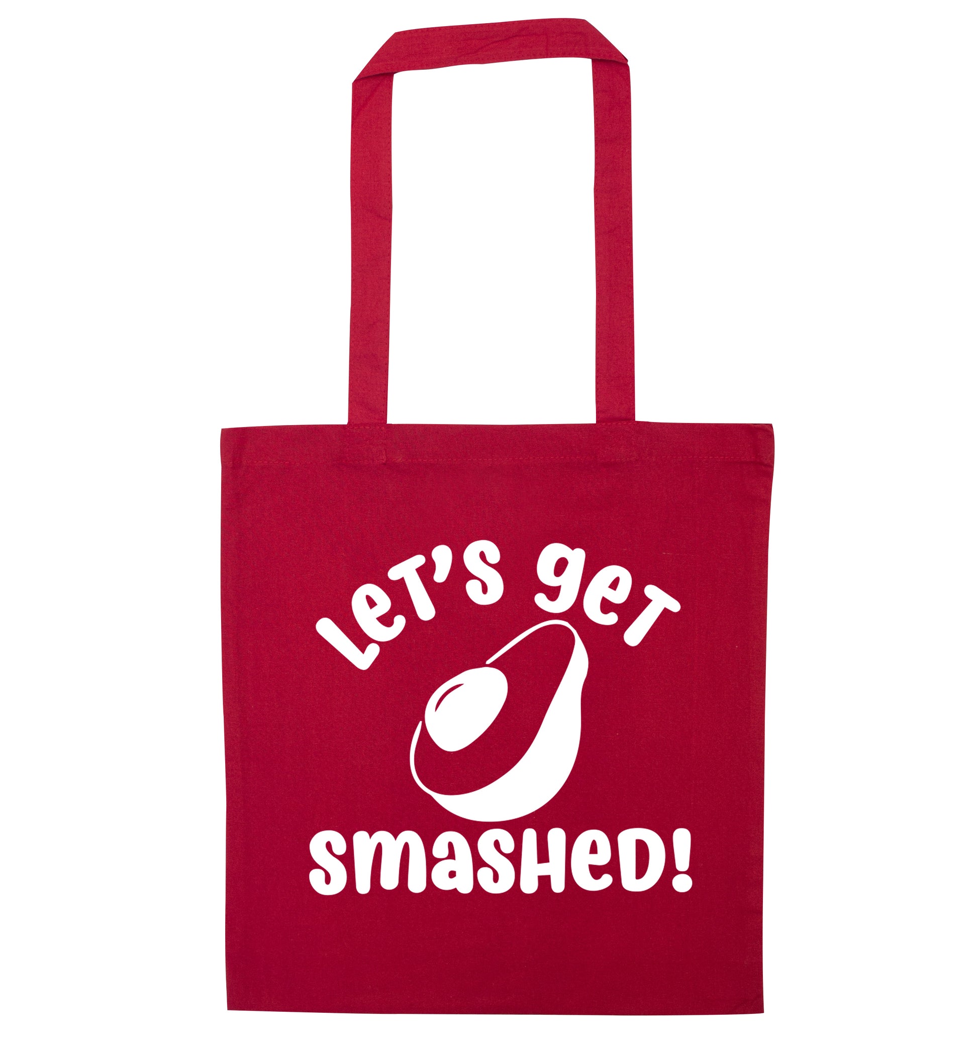 Let's get smashed red tote bag