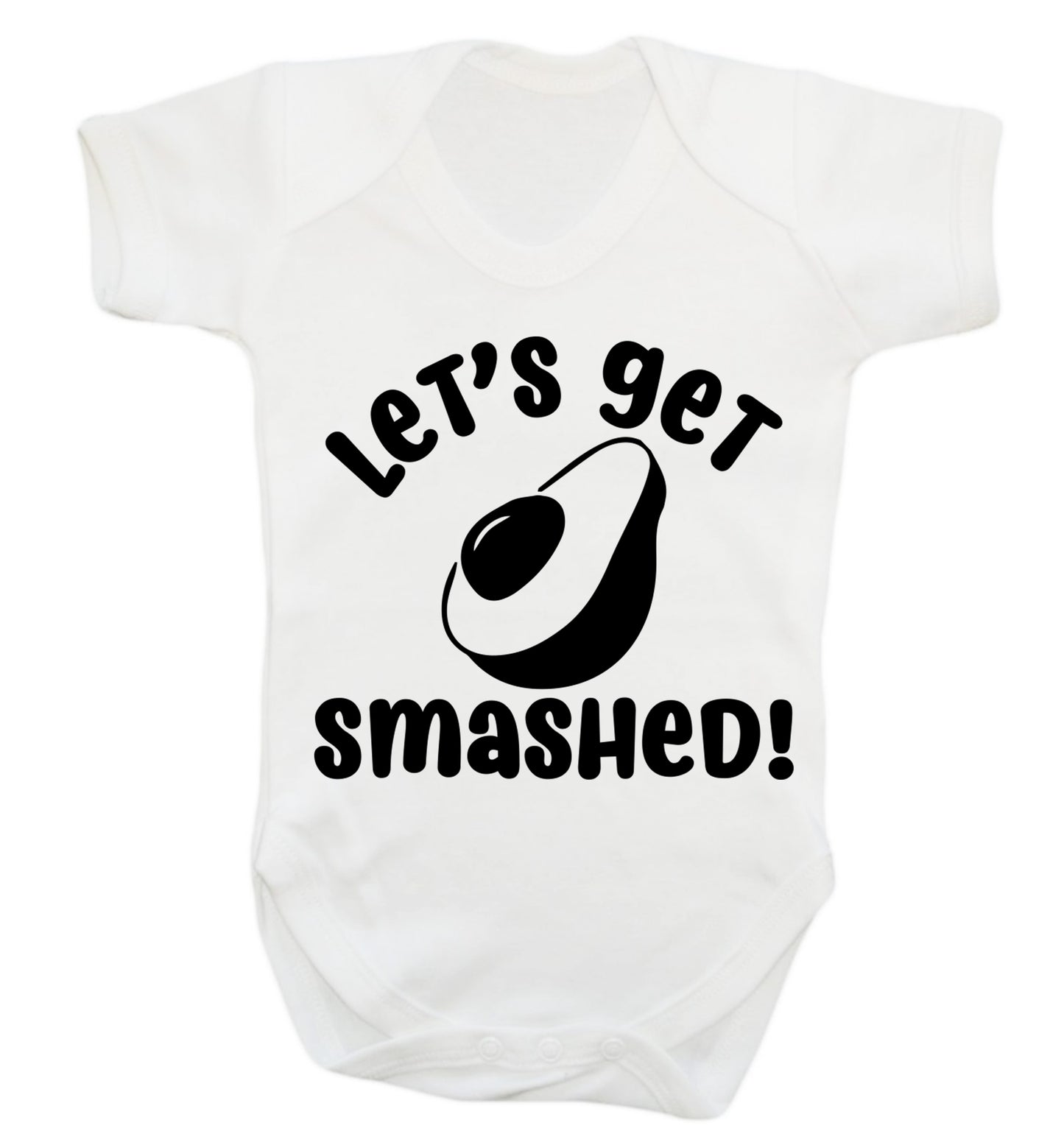 Let's get smashed Baby Vest white 18-24 months