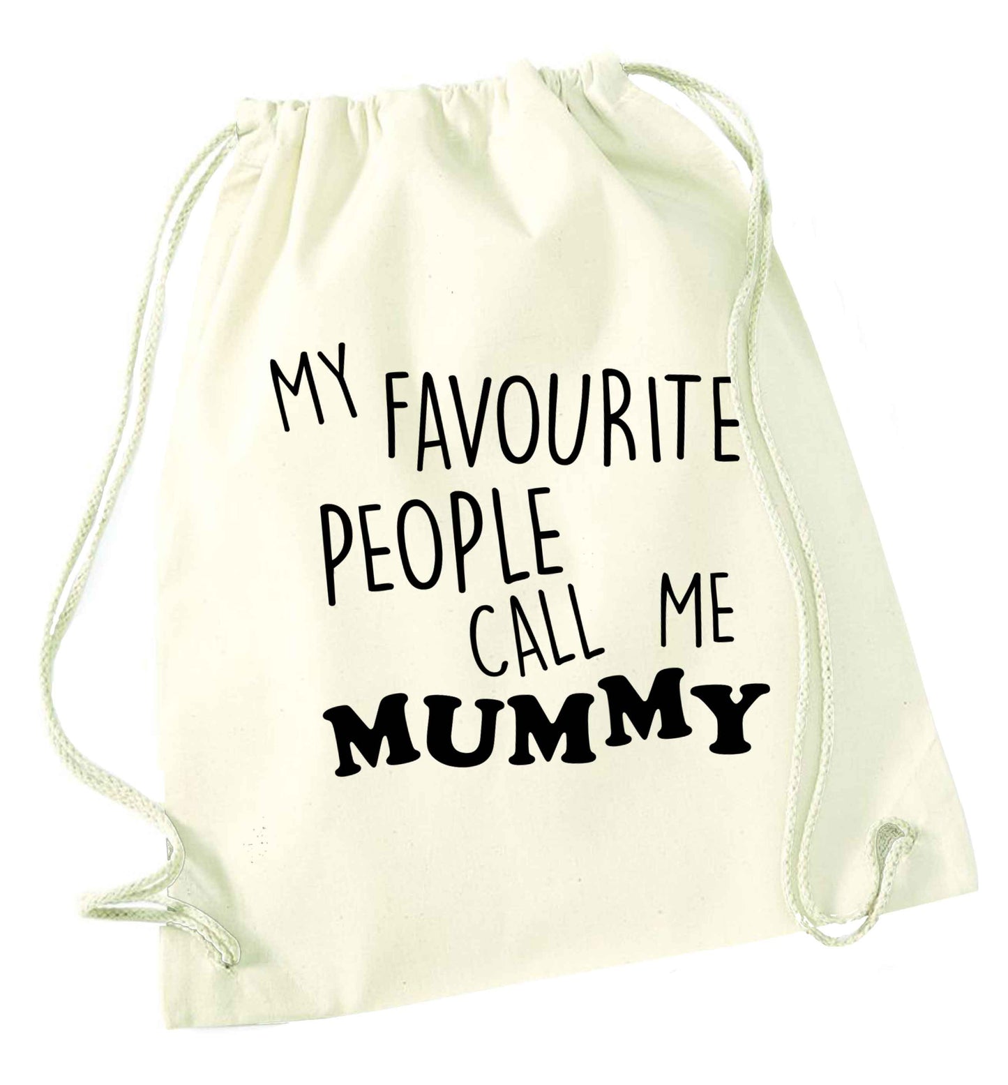 My favourite people call me mummy natural drawstring bag