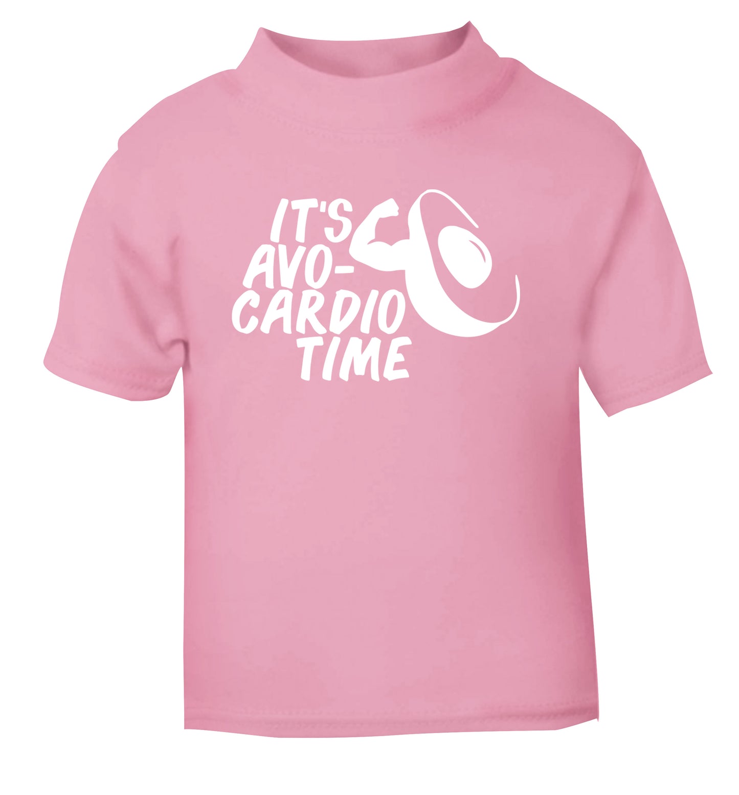 It's avo-cardio time light pink Baby Toddler Tshirt 2 Years