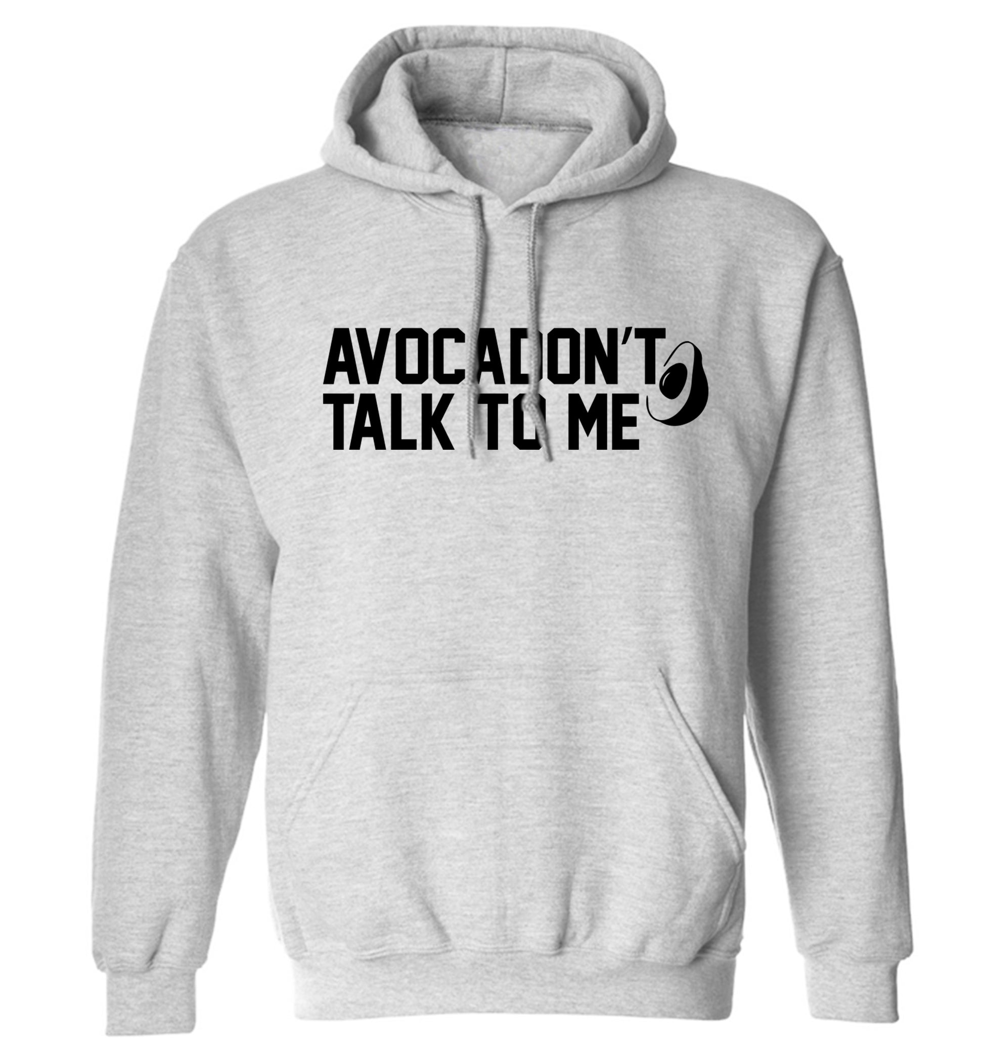 Avocadon't talk to me adults unisex grey hoodie 2XL