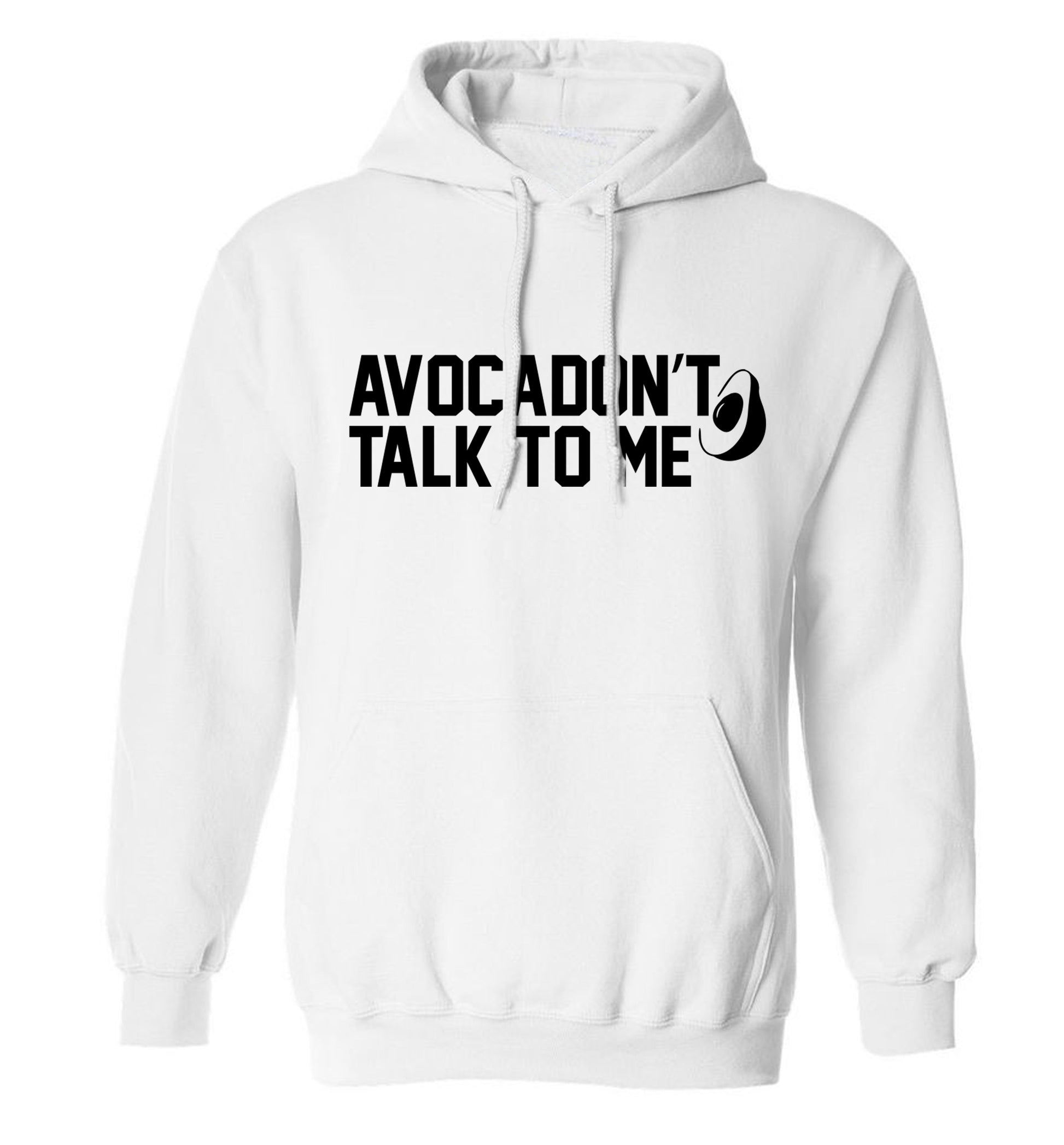 Avocadon't talk to me adults unisex white hoodie 2XL