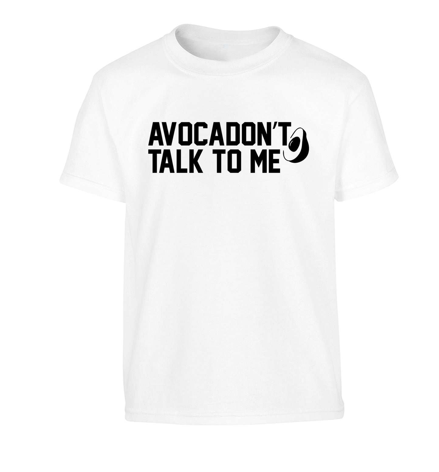 Avocadon't talk to me Children's white Tshirt 12-14 Years