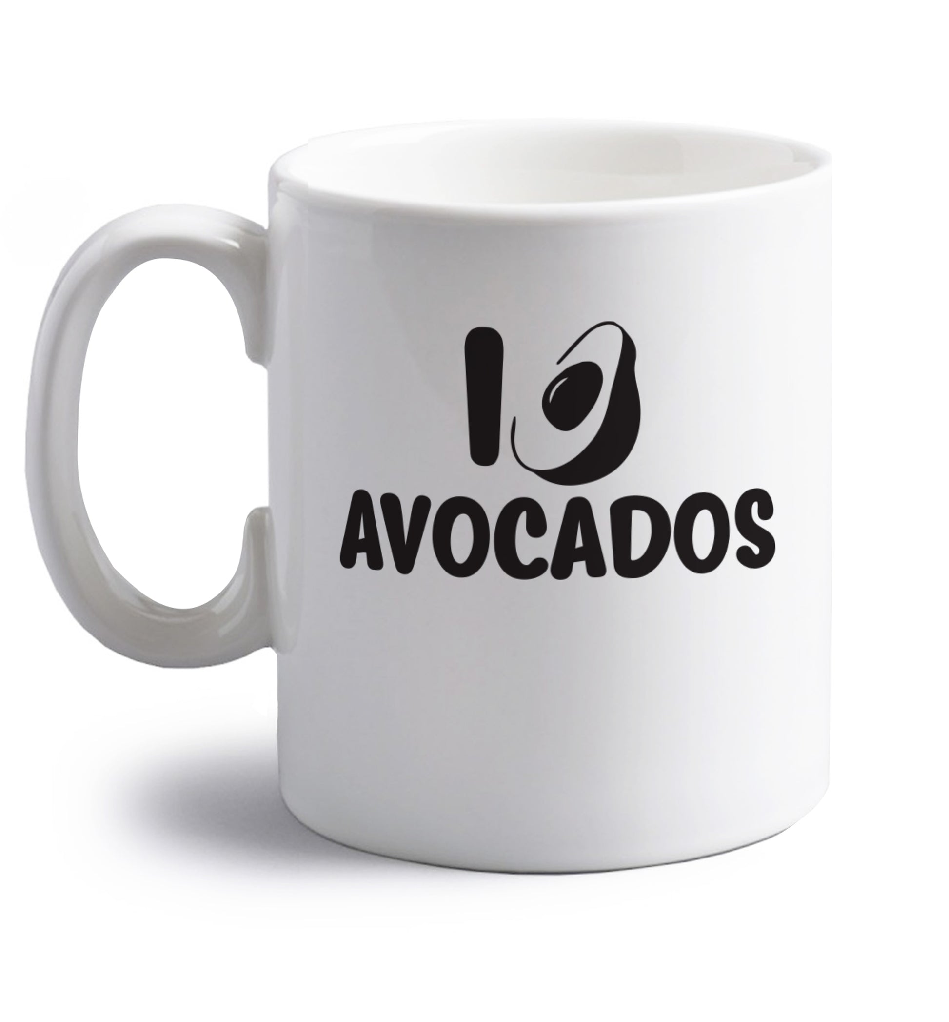I love avocados right handed white ceramic mug 