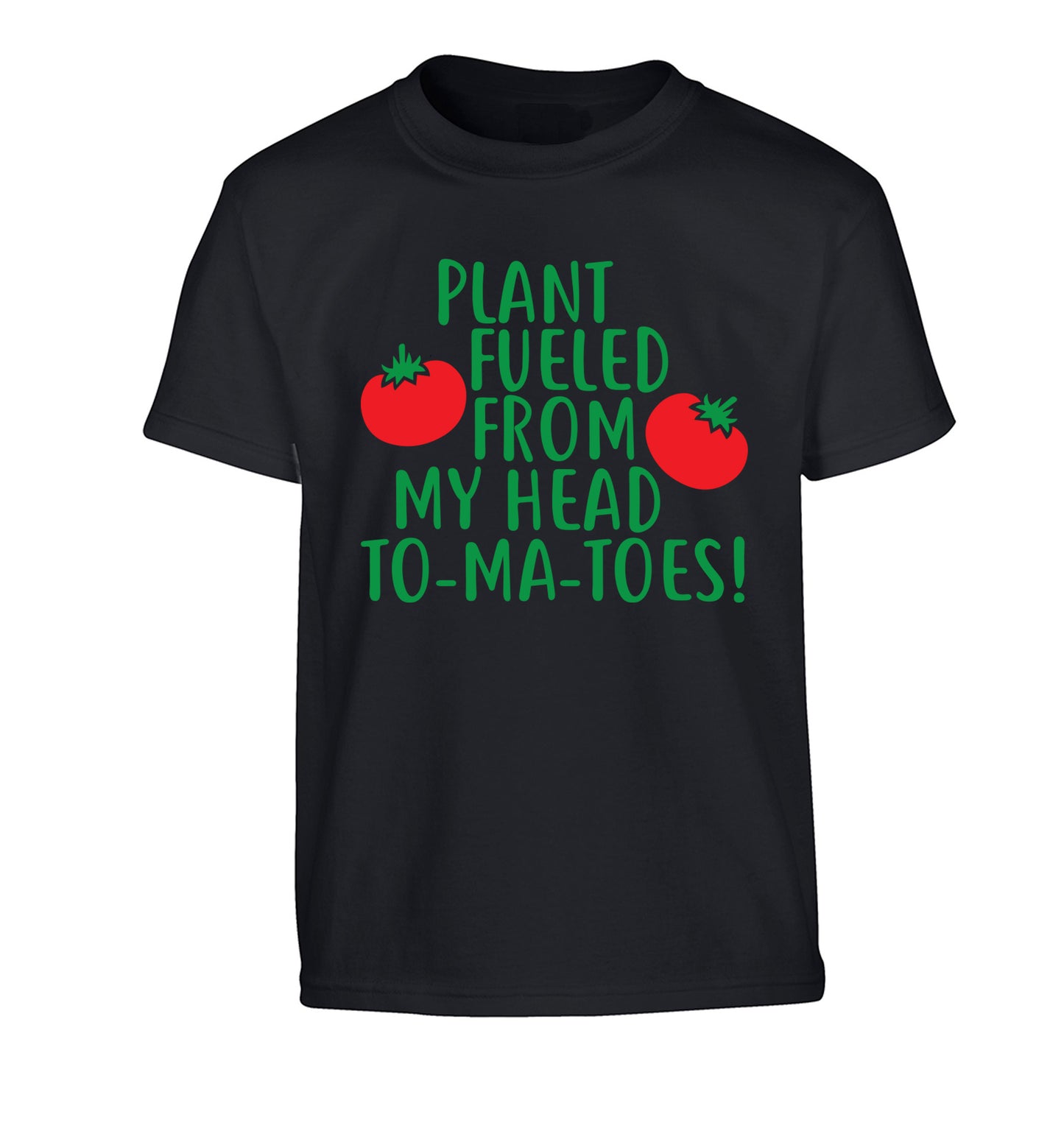 Plant fueled from my head to-ma-toes Children's black Tshirt 12-14 Years