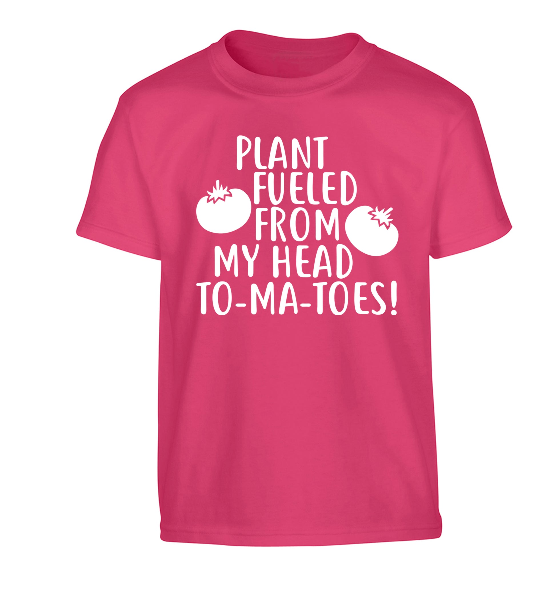 Plant fueled from my head to-ma-toes Children's pink Tshirt 12-14 Years