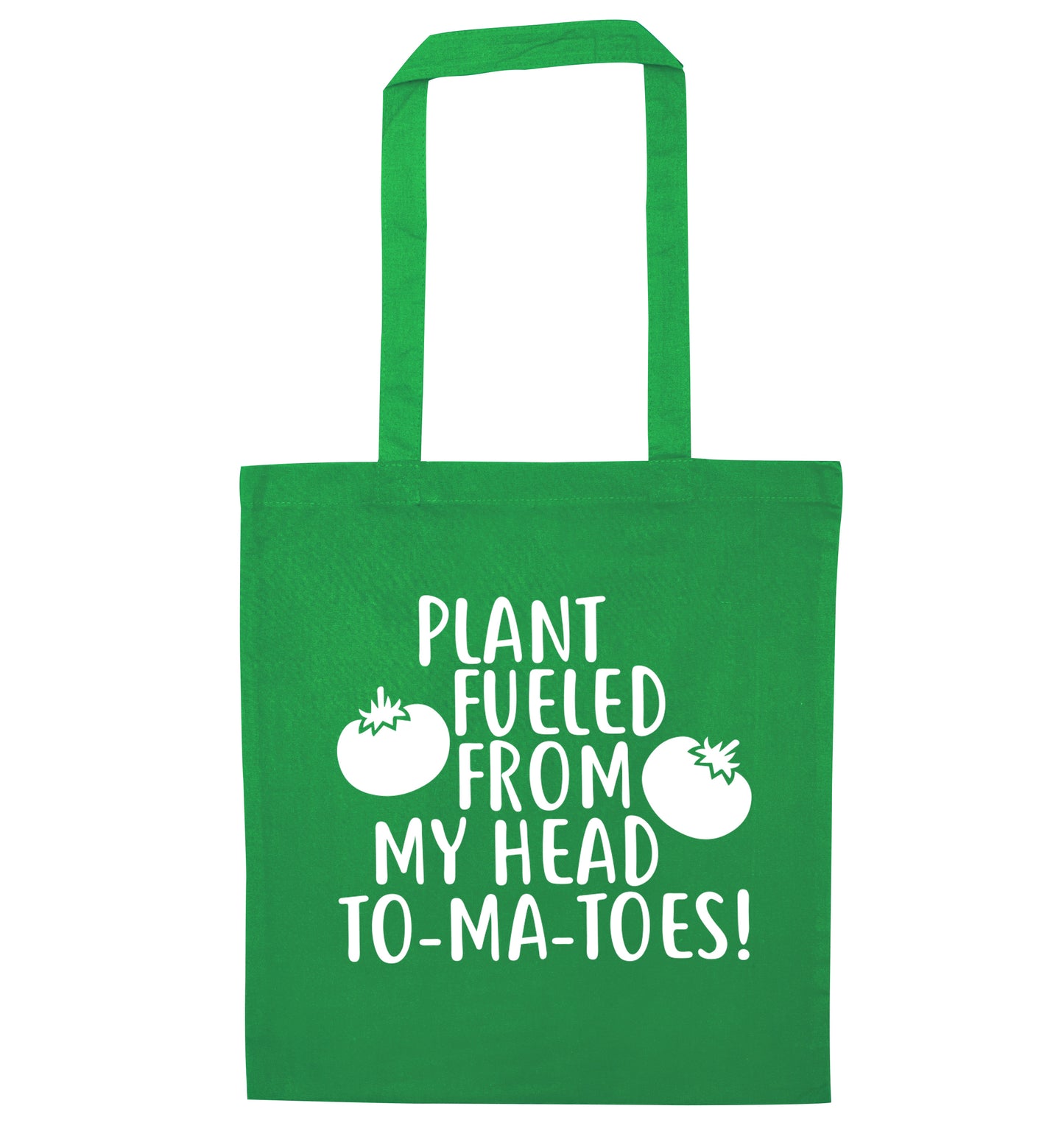 Plant fueled from my head to-ma-toes green tote bag