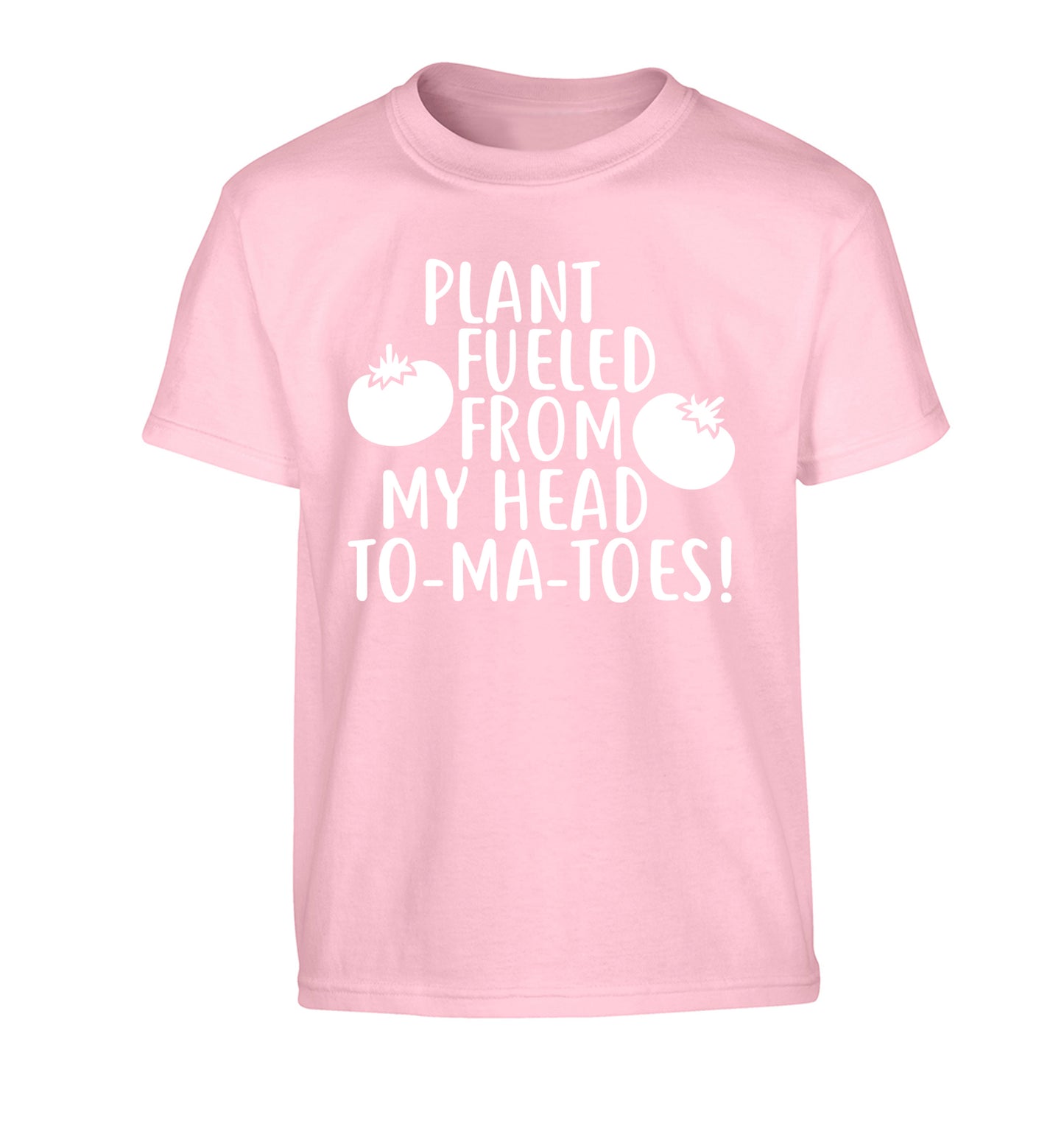 Plant fueled from my head to-ma-toes Children's light pink Tshirt 12-14 Years