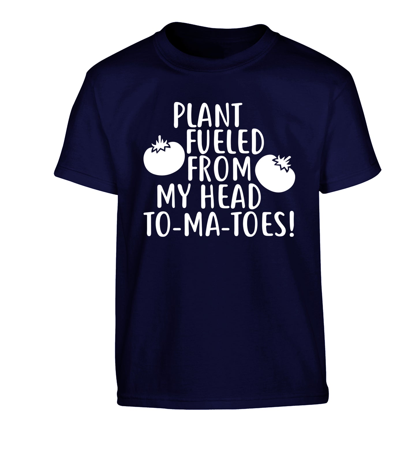Plant fueled from my head to-ma-toes Children's navy Tshirt 12-14 Years