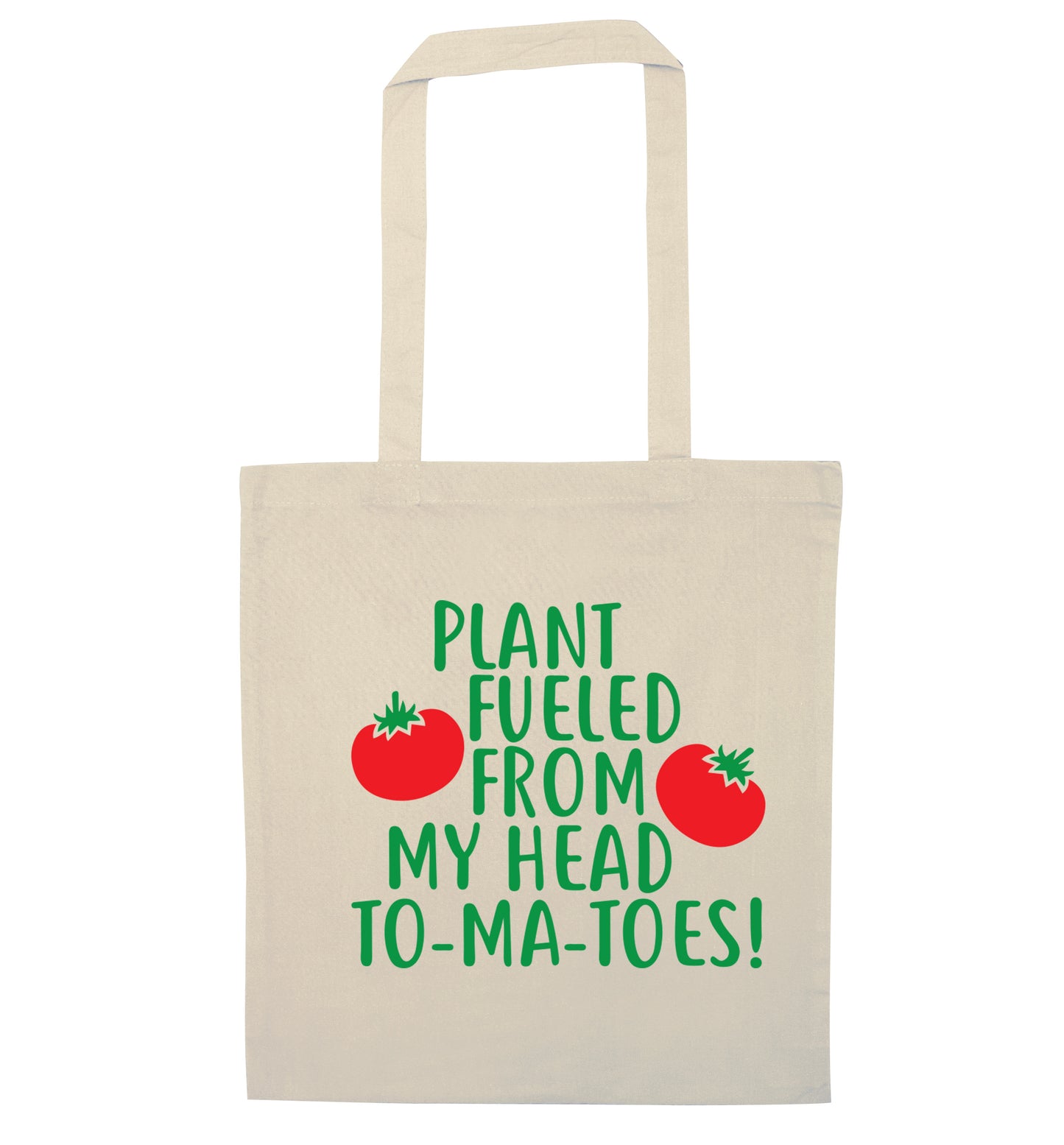 Plant fueled from my head to-ma-toes natural tote bag